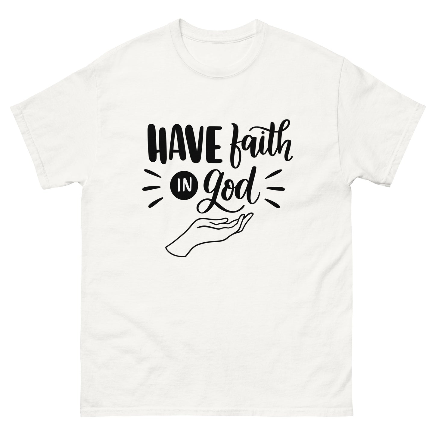 Have Faith in God (Black design) - Men's classic tee