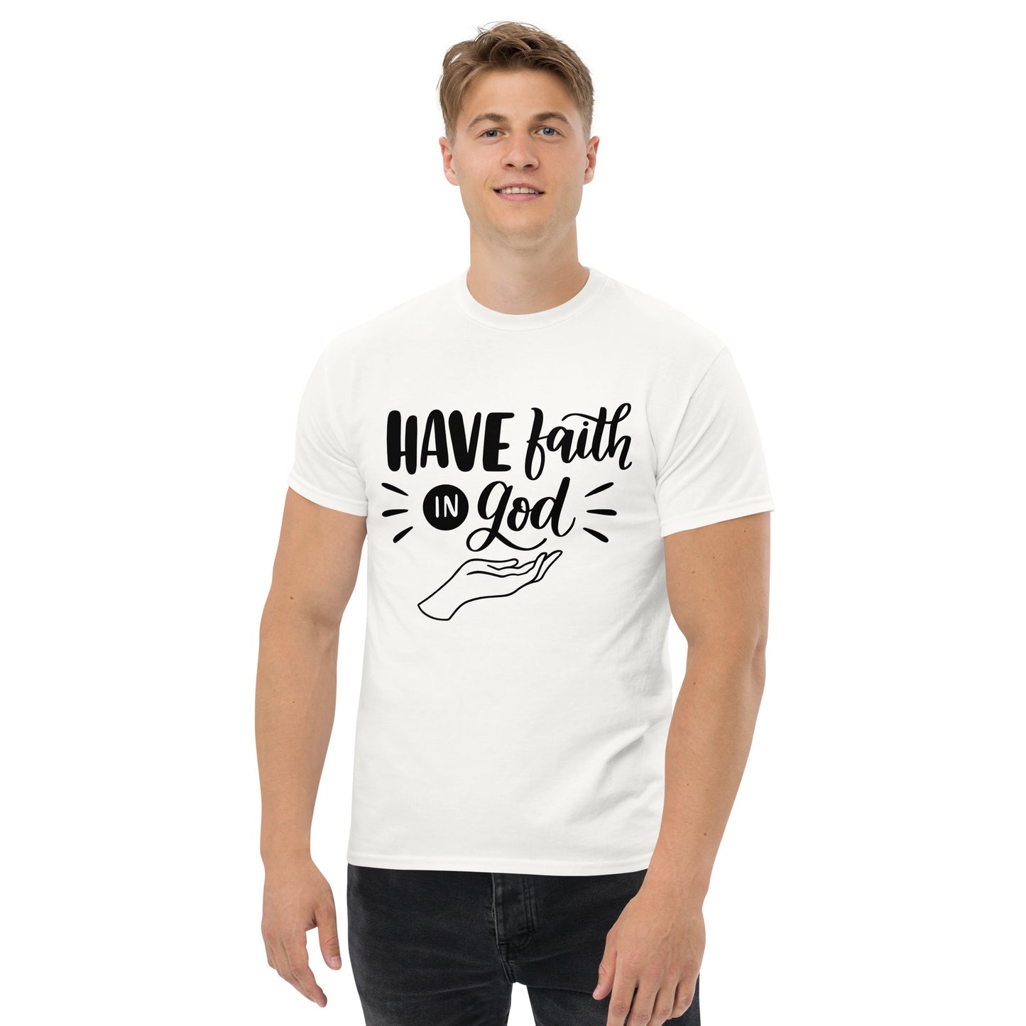 Have Faith in God (Black design) - Men's classic tee