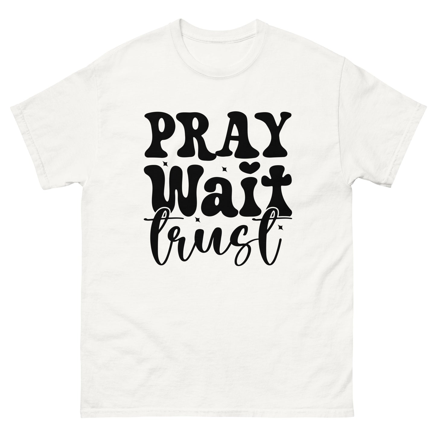 Pray, Wait, Trust (Black design) - Men's classic tee