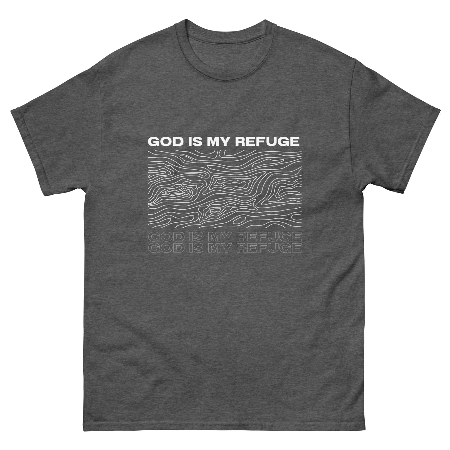 God is My Refuge - Unisex classic tee