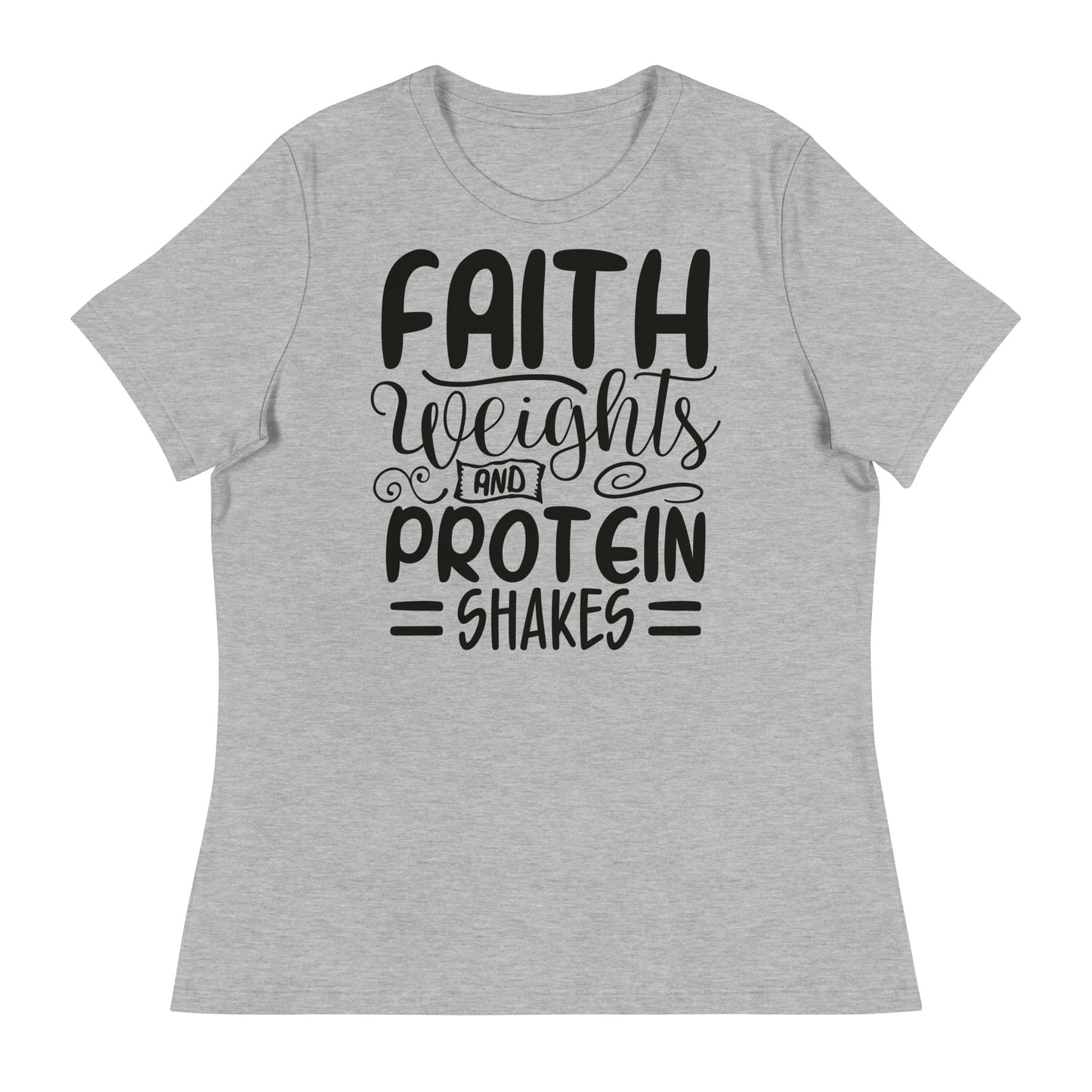 Faith Weights Protein Shakes (Black design) - Women's Relaxed T-Shirt