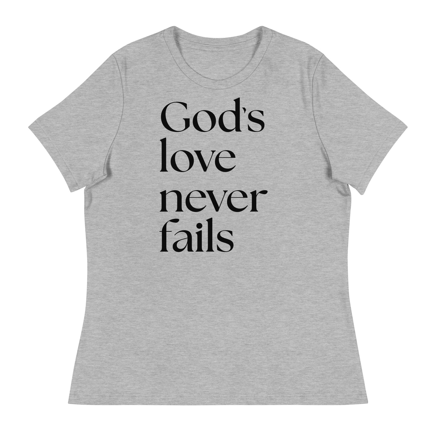 God's Love Never Fails (Black design) - Women's Relaxed T-Shirt