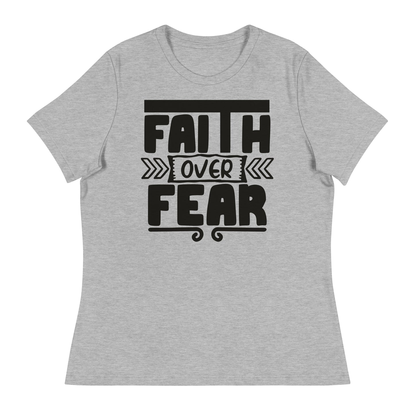 Faith Over Fear (Black design) - Women's Relaxed T-Shirt