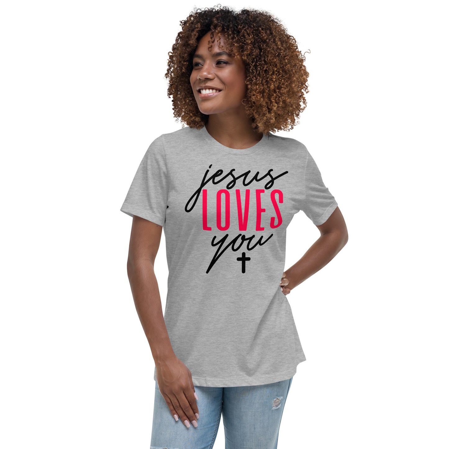 Jesus Loves You - Women's Relaxed T-Shirt