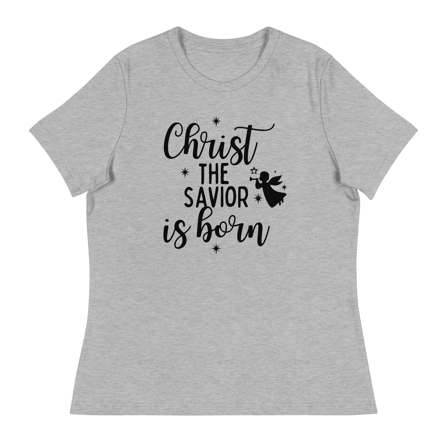 Christ the Savior is Born - Women's Relaxed Christmas T-Shirt