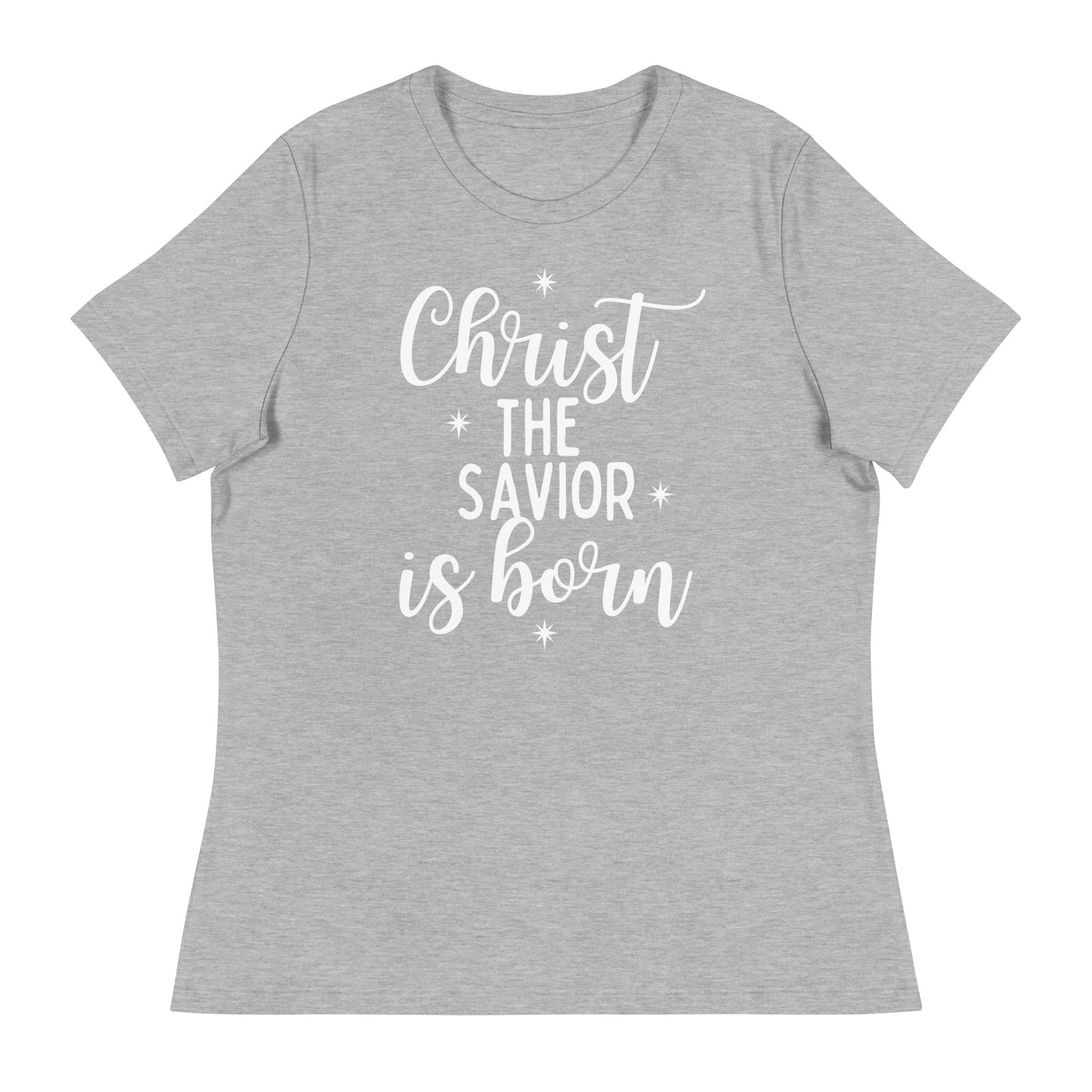 Christ the Savior is Born - Women's Relaxed  Christmas T-Shirt