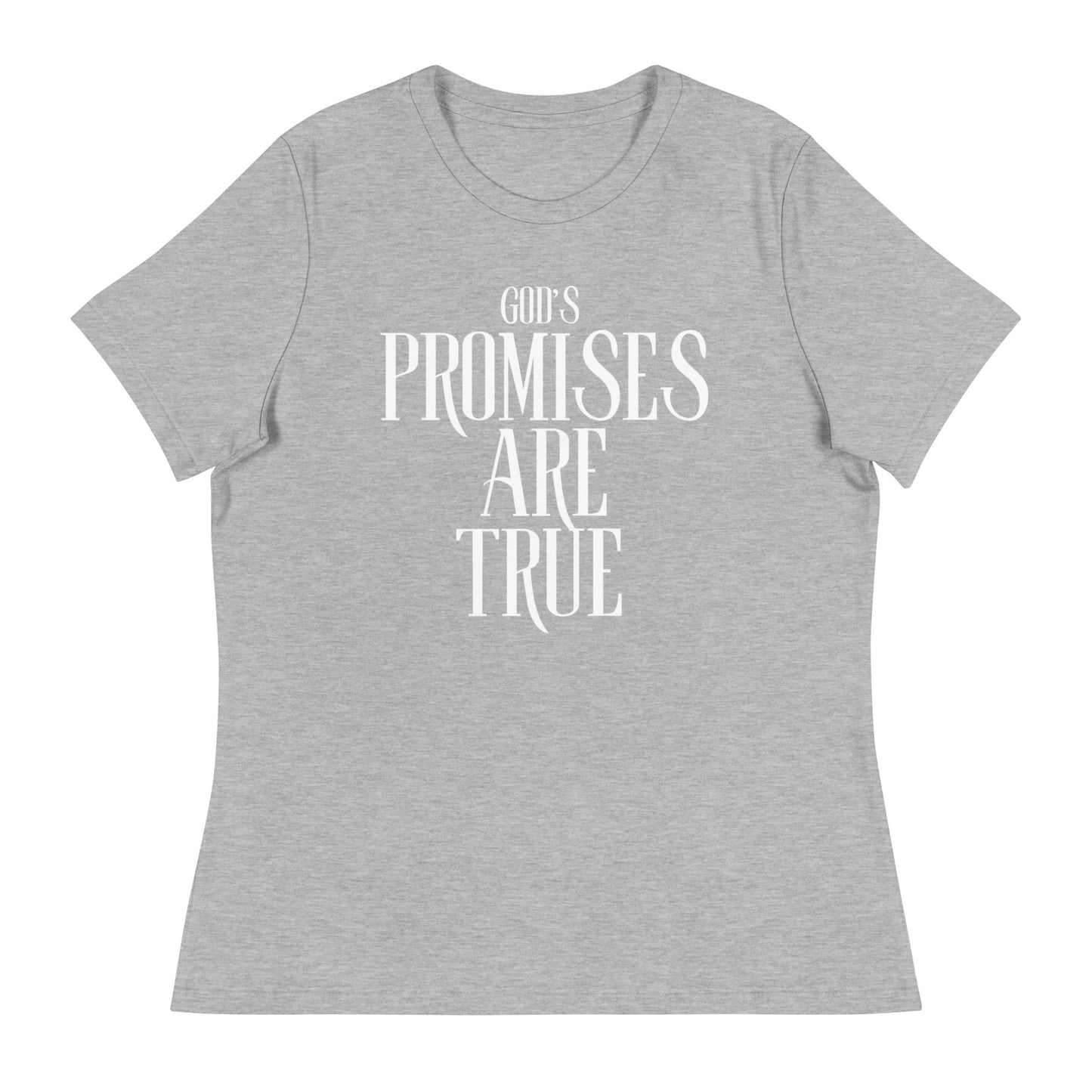 God's Promises Are True - Women's Relaxed T-Shirt