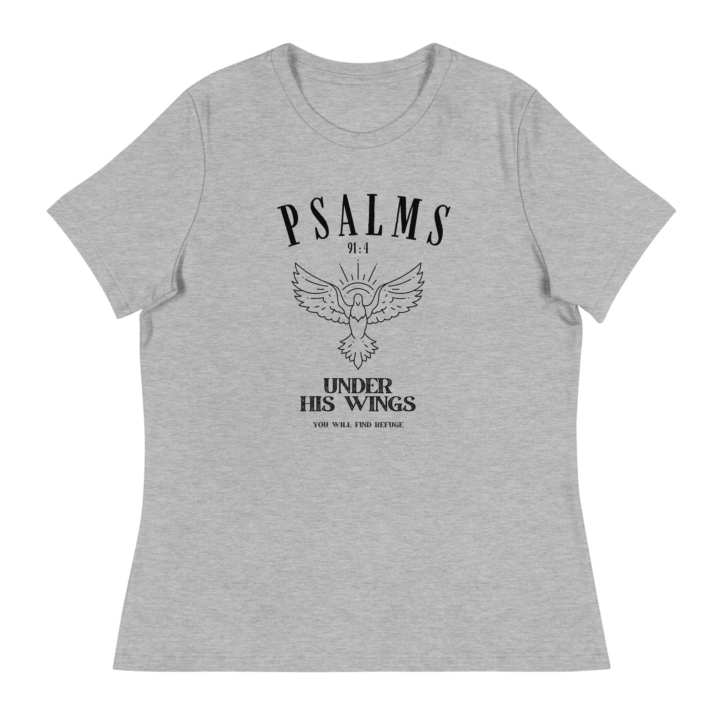 Psalm 91:4 - Women's Relaxed T-Shirt