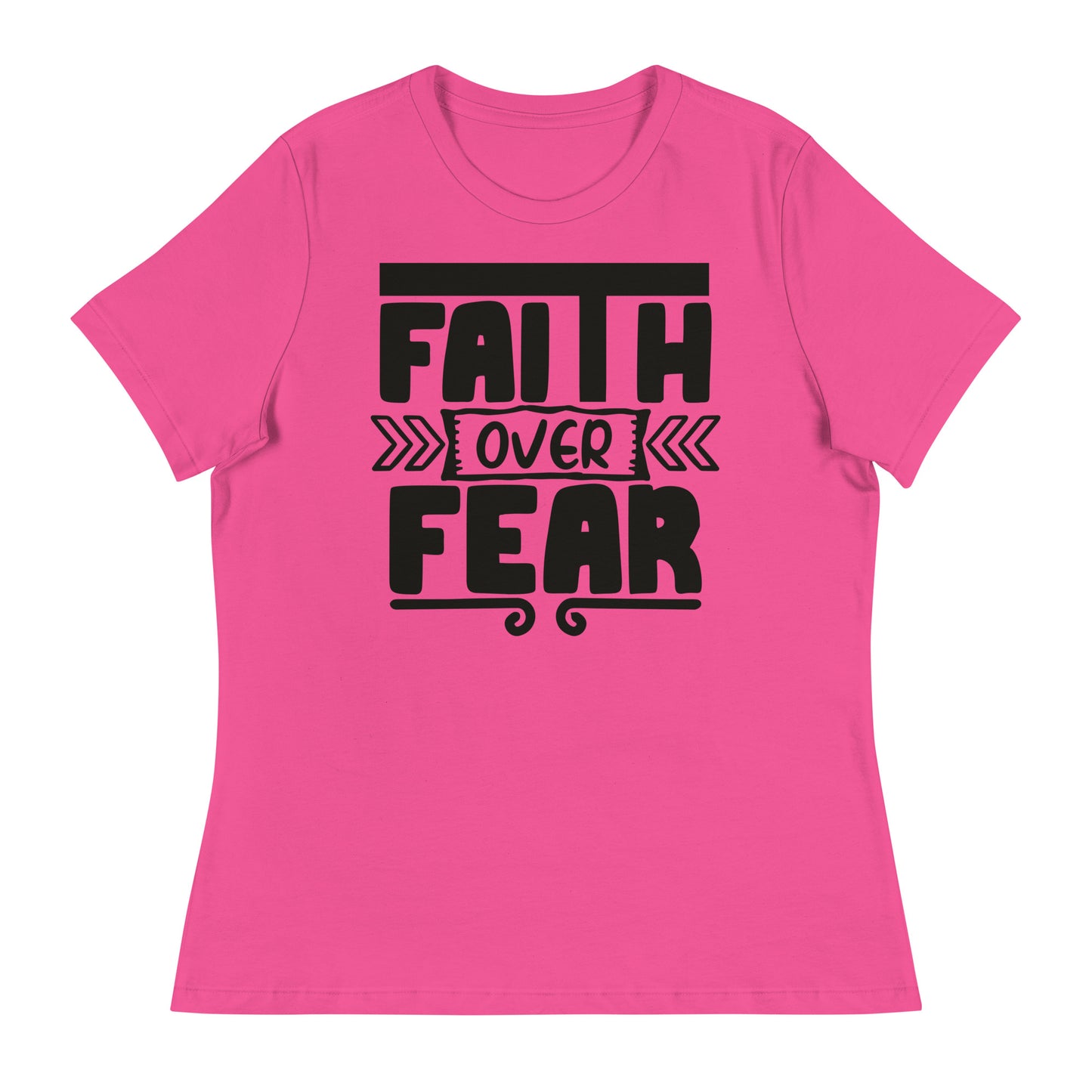 Faith Over Fear (Black design) - Women's Relaxed T-Shirt