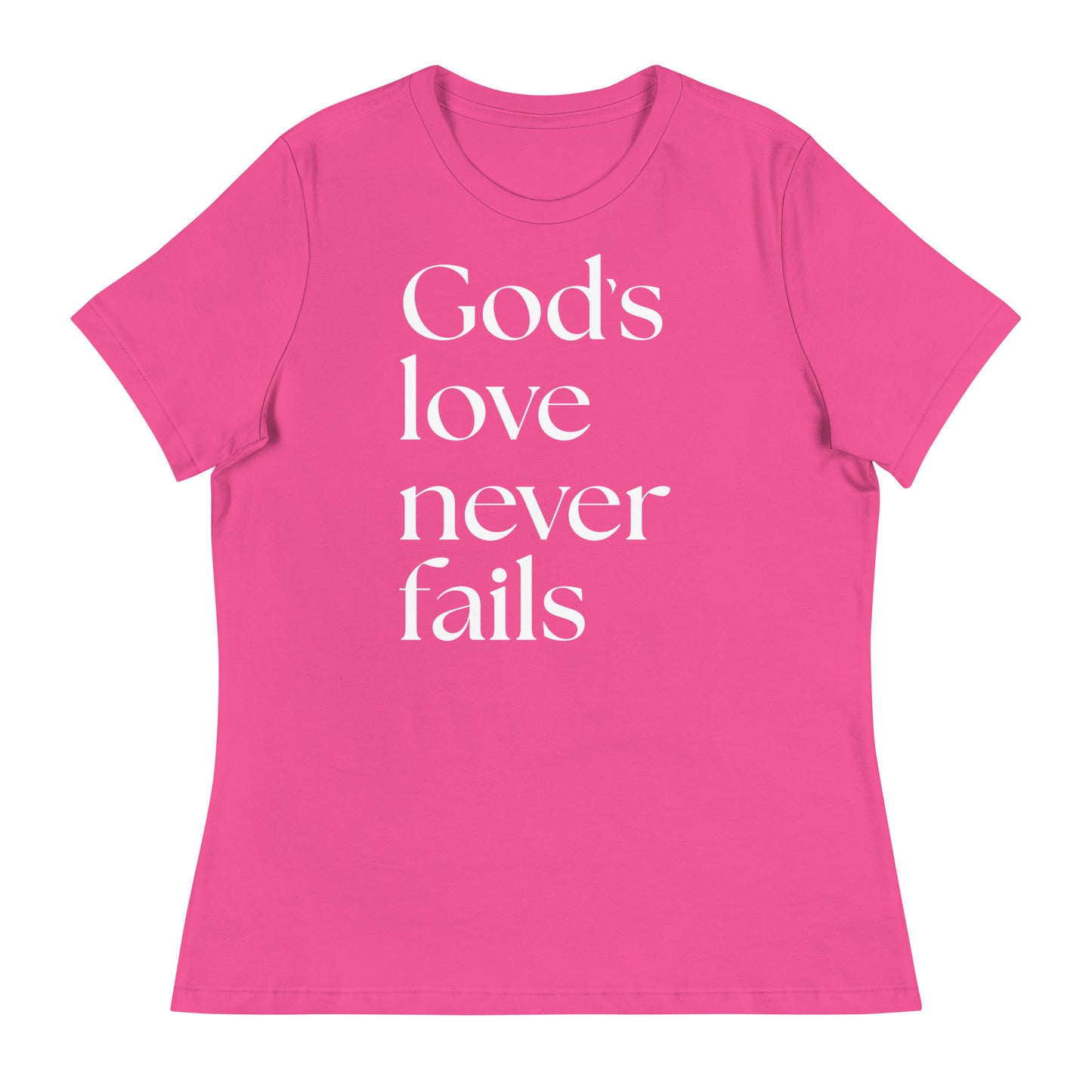 Gods love never fails (White design)- Women's Relaxed T-Shirt