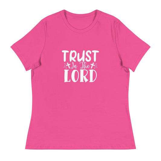 Trust in the Lord (White design) - Women's Relaxed T-Shirt