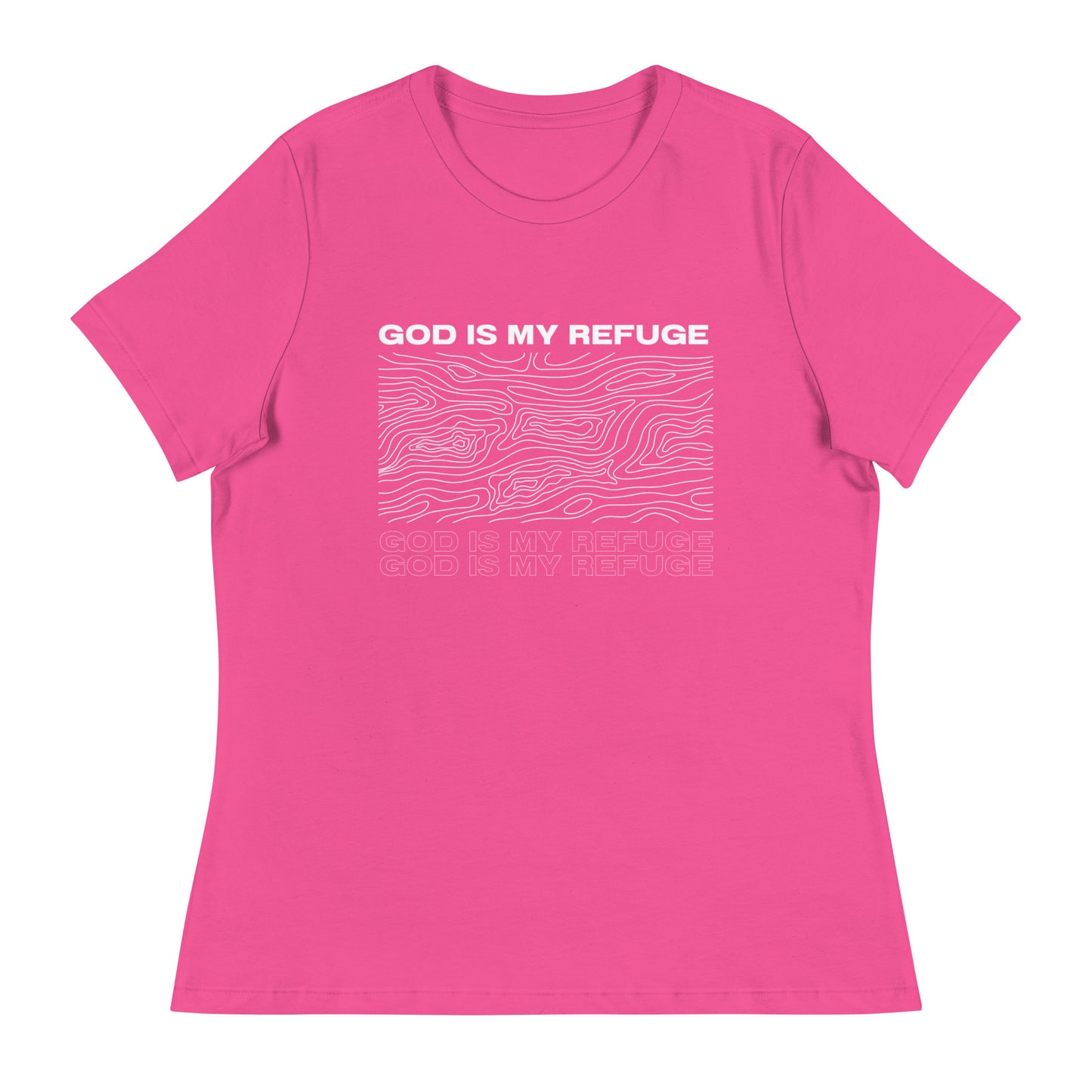 God is My Refuge - Women's Relaxed T-Shirt