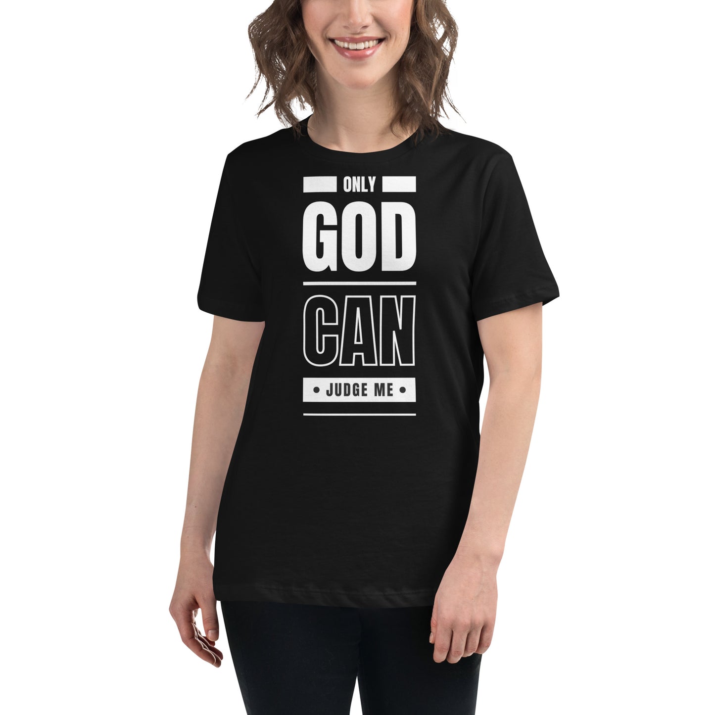 Only God Can Judge Me - Women's Relaxed T-Shirt