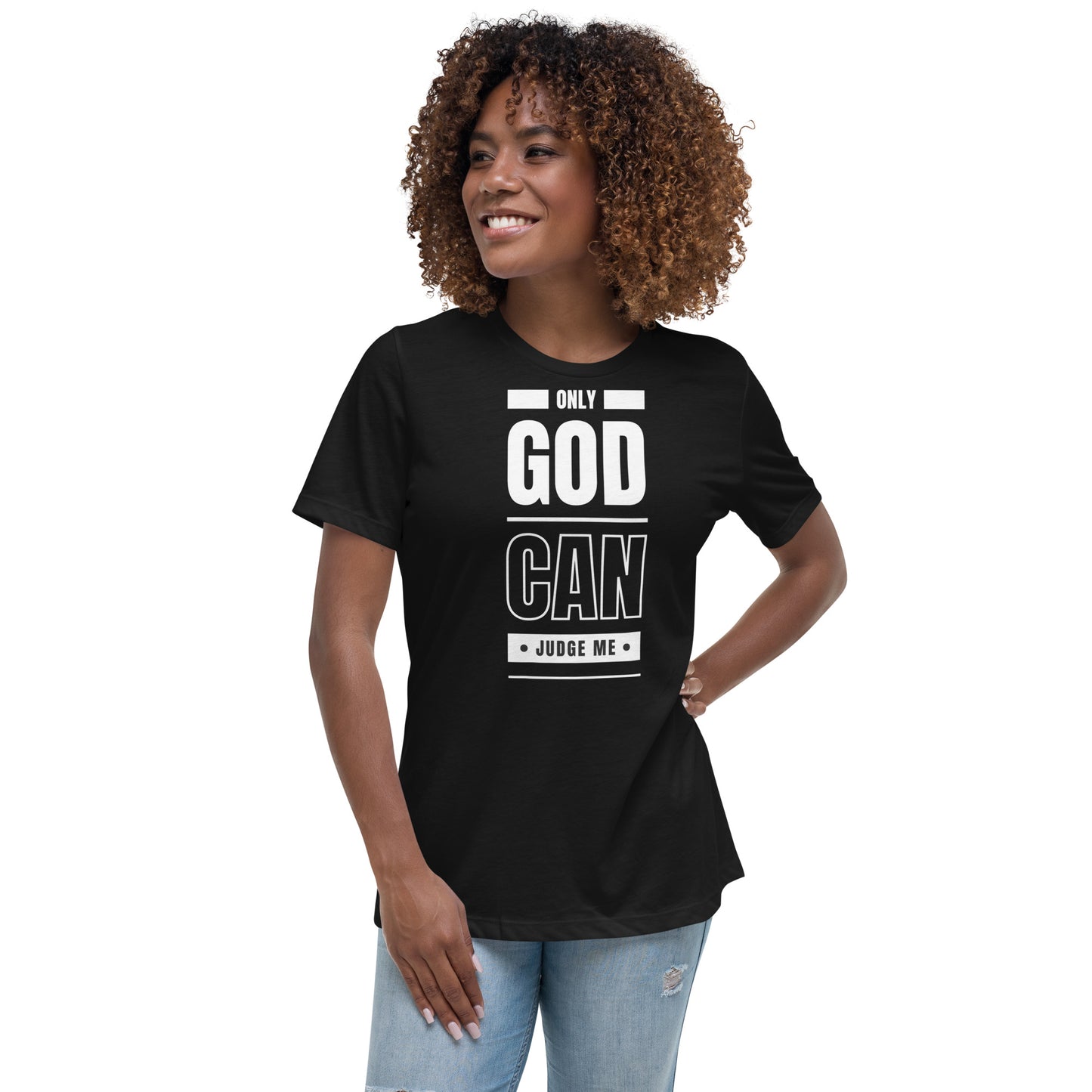 Only God Can Judge Me - Women's Relaxed T-Shirt