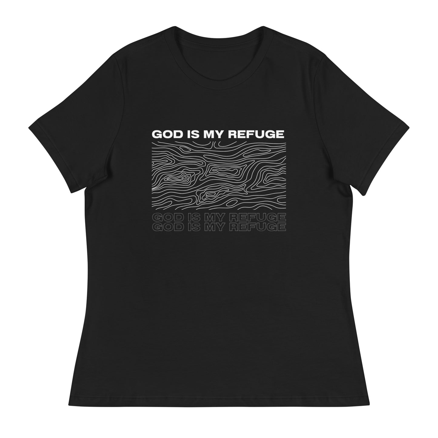 God is My Refuge - Women's Relaxed T-Shirt