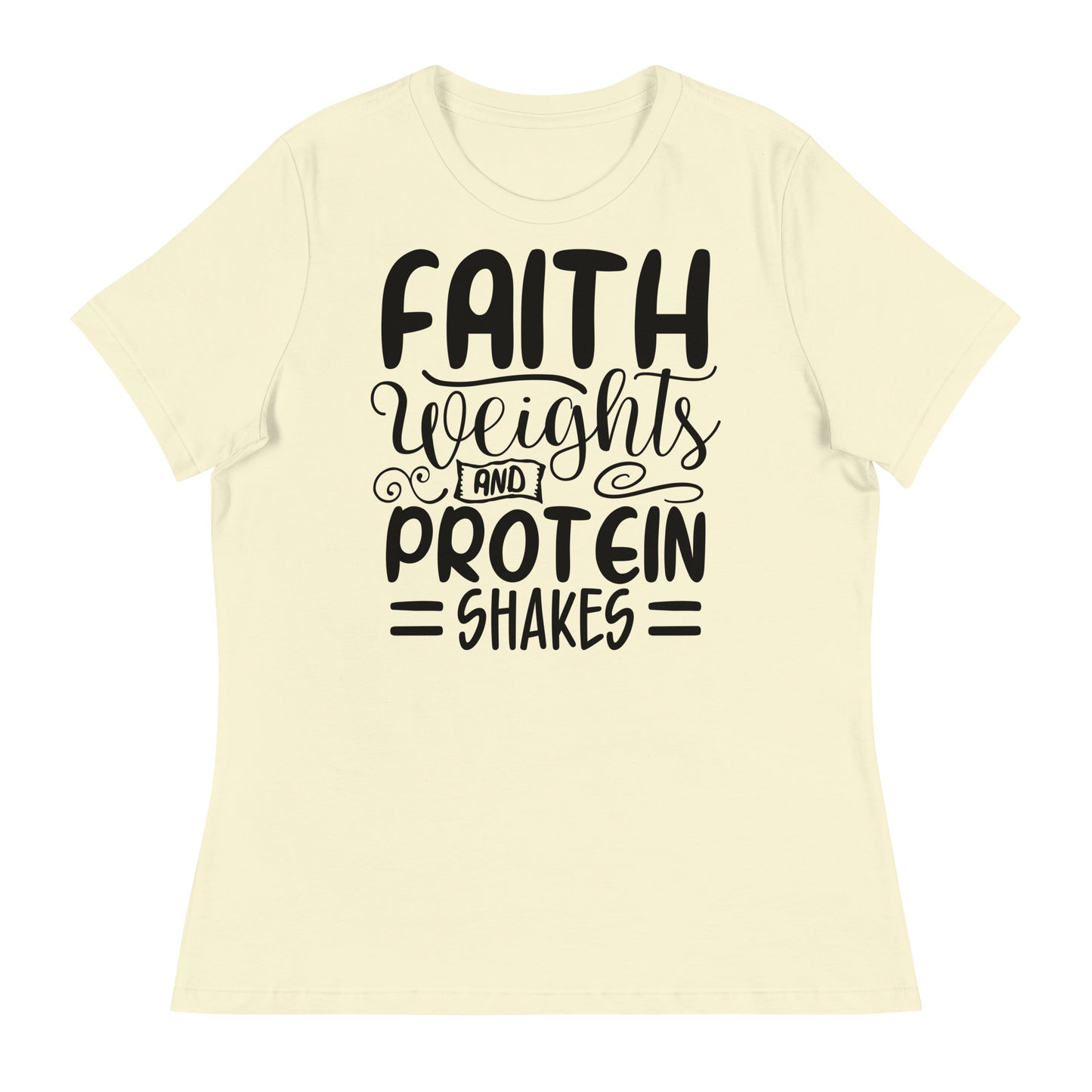 Faith Weights Protein Shakes (Black design) - Women's Relaxed T-Shirt