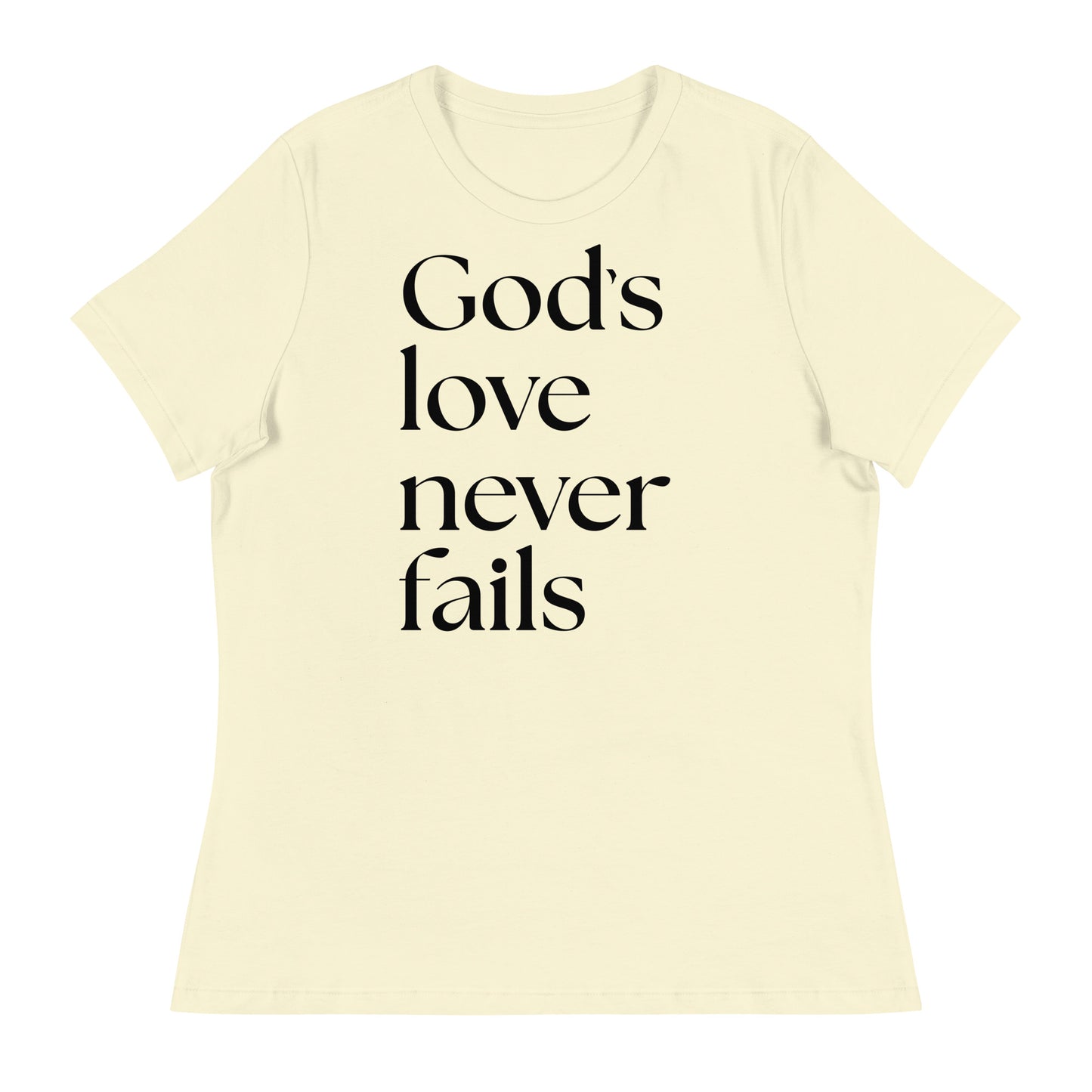 God's Love Never Fails (Black design) - Women's Relaxed T-Shirt