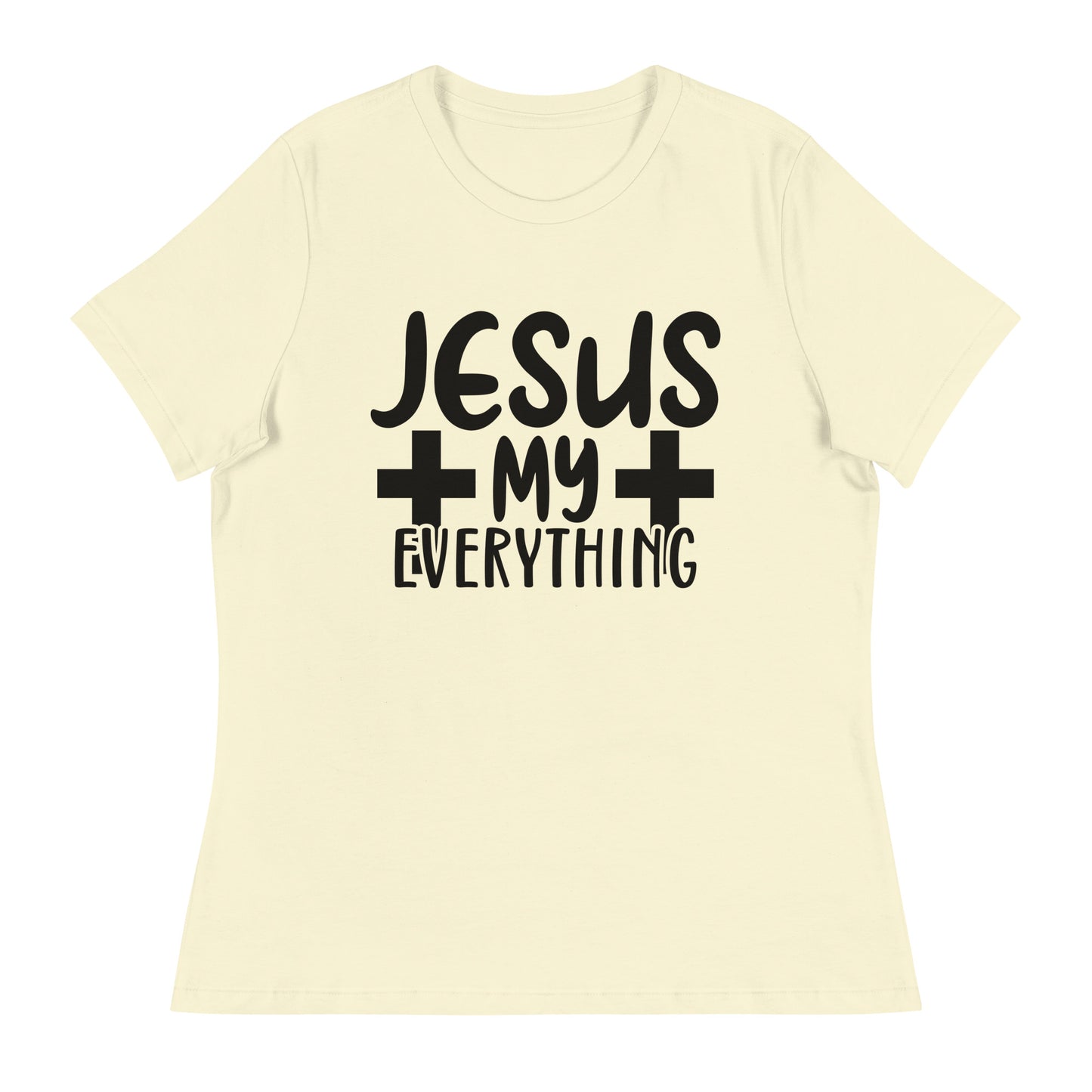 Jesus, My Everything (Black design)  - Women's Relaxed T-Shirt