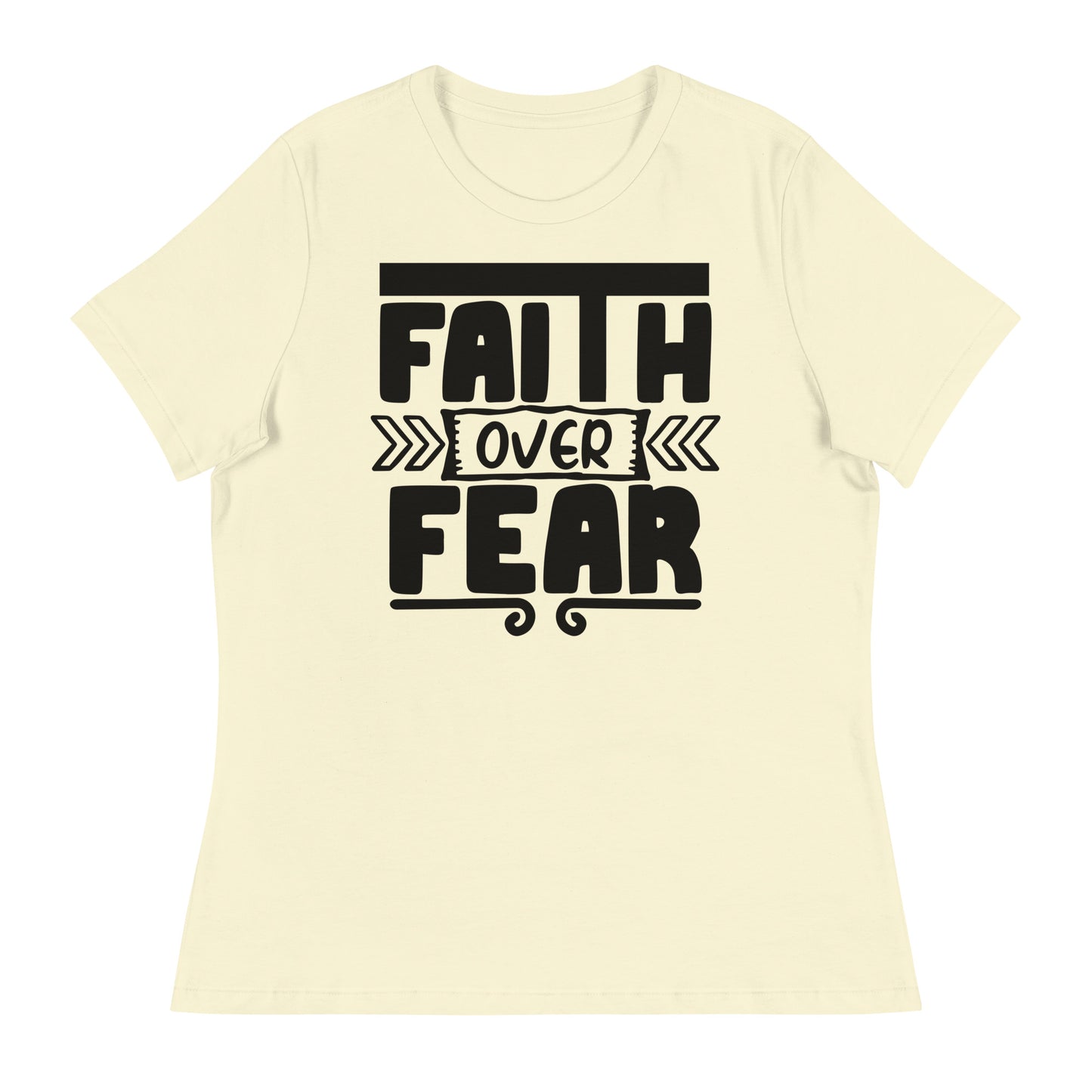 Faith Over Fear (Black design) - Women's Relaxed T-Shirt