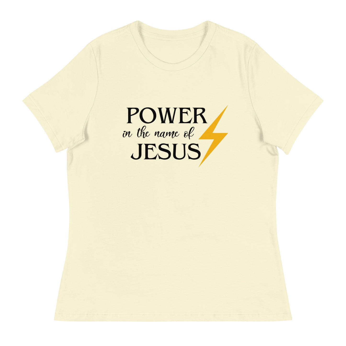 Power in the Name of Jesus  - Women's Relaxed T-Shirt