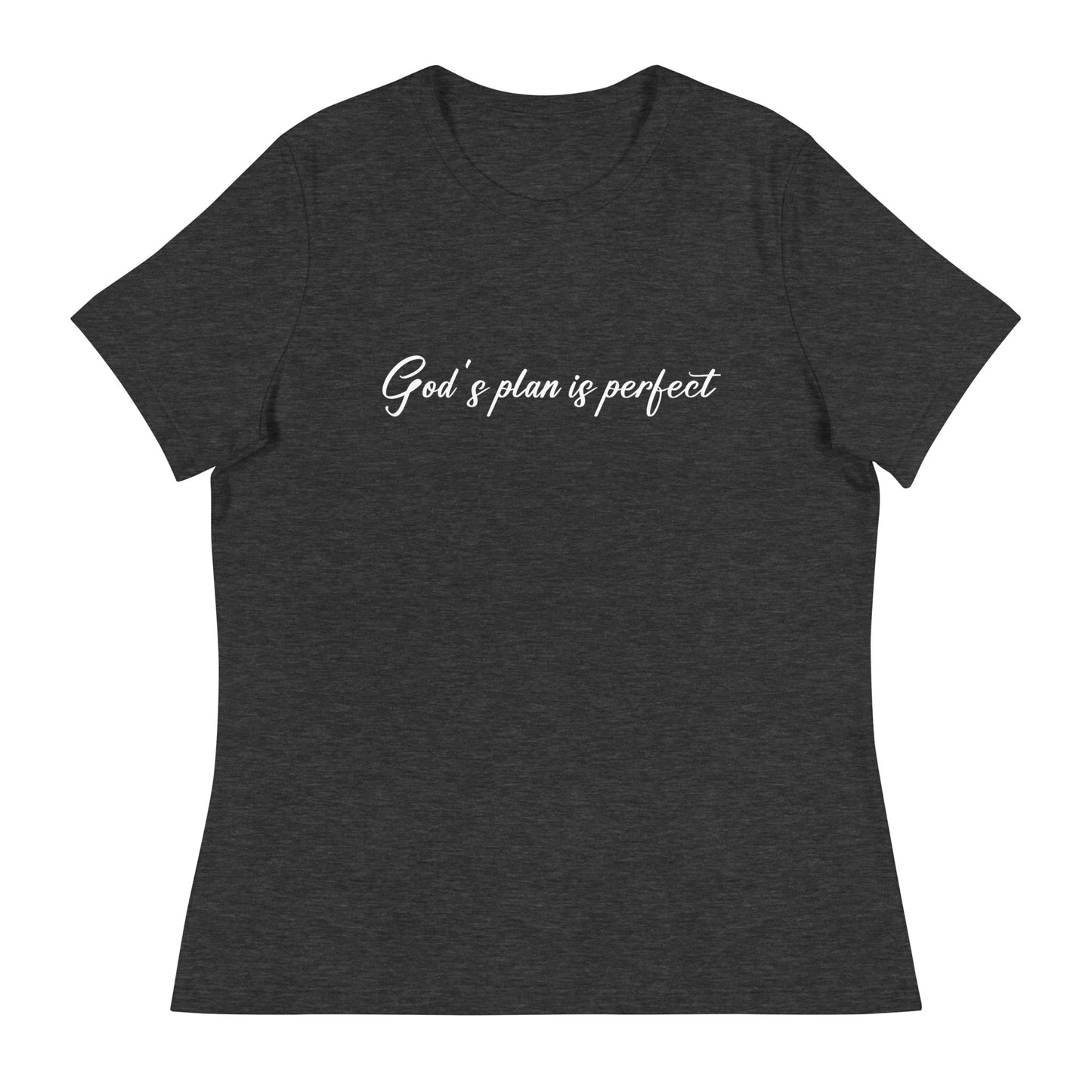 God's Plan Is Perfect (White design) - Women's Relaxed T-Shirt