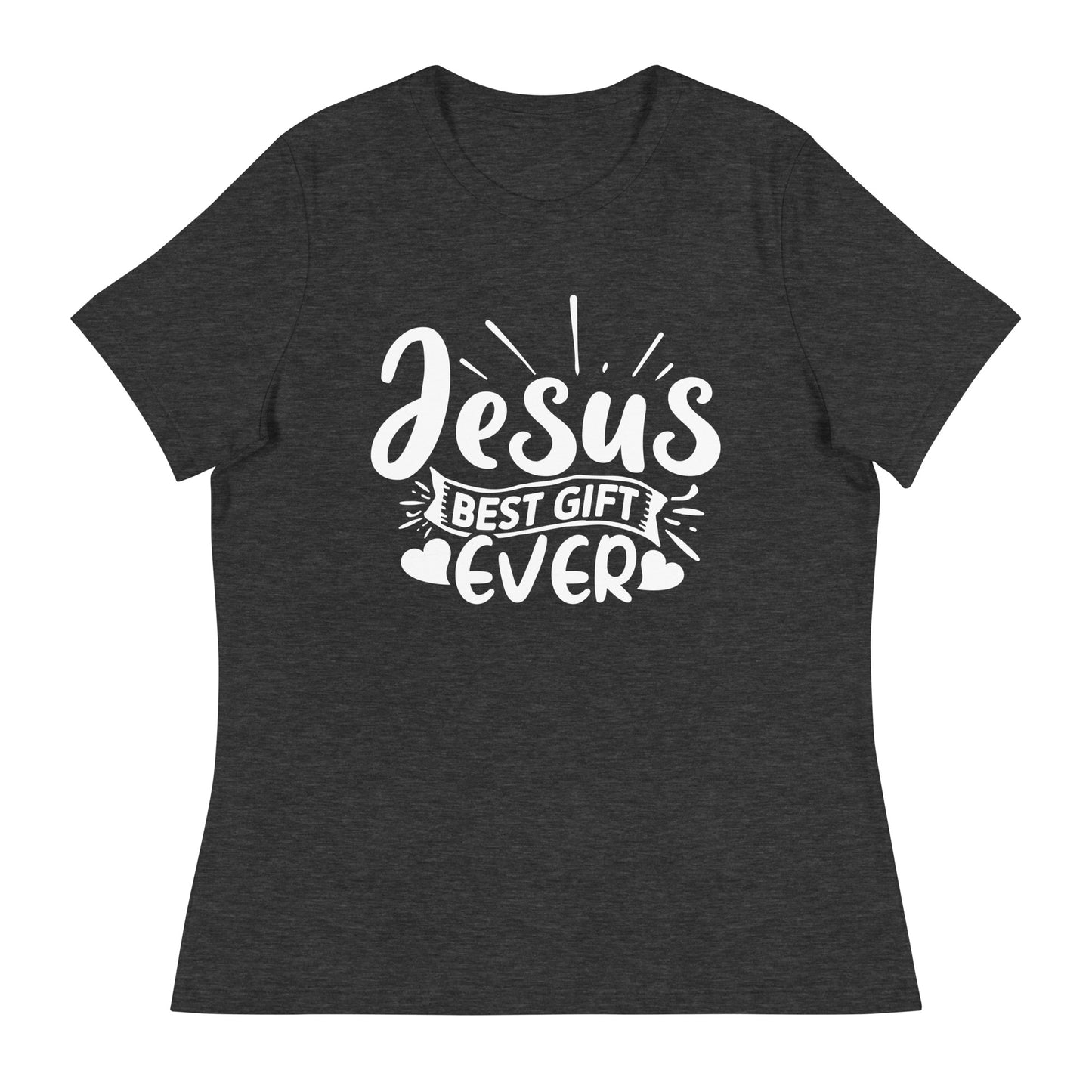 Jesus, Best Gift Ever (White design) - Women's Relaxed T-Shirt