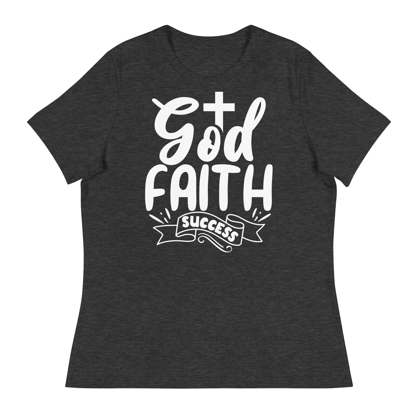 God, Faith, Success (White design) - Women's Relaxed T-Shirt