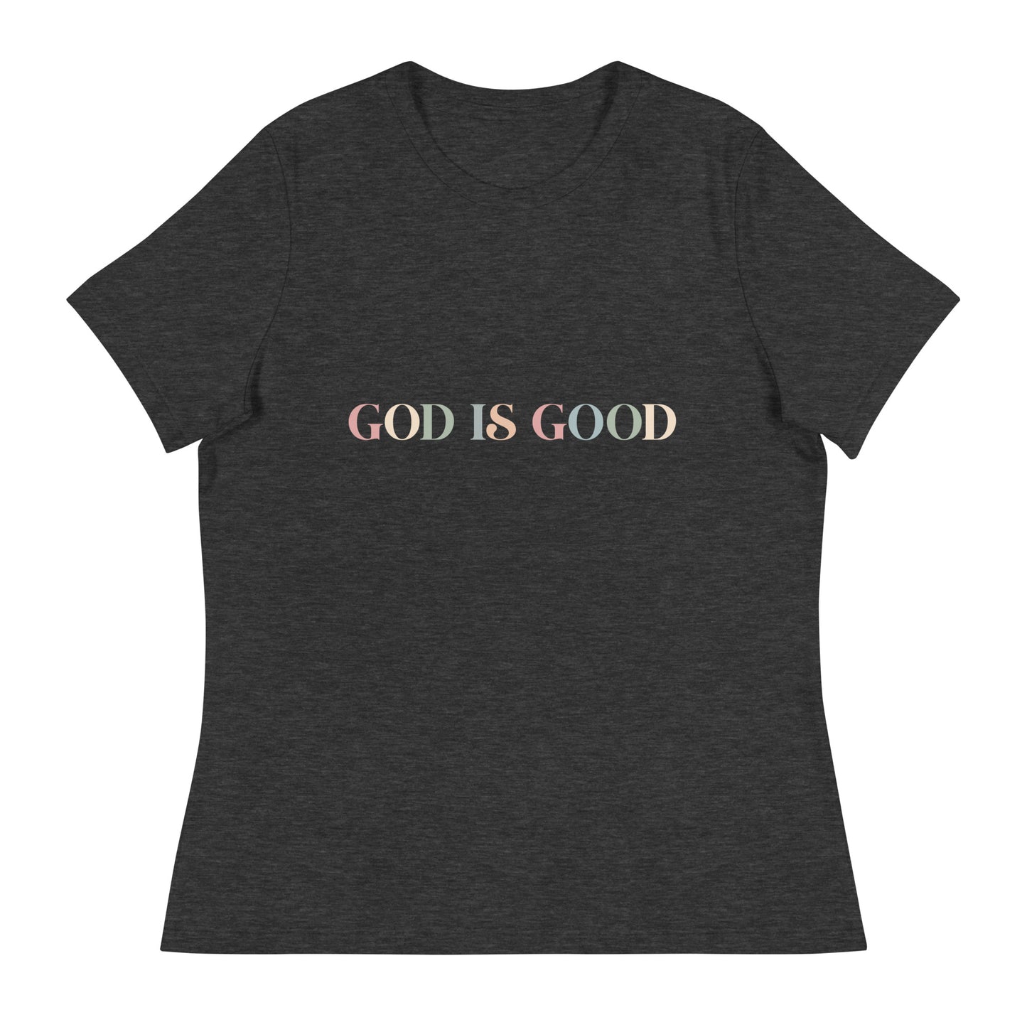 God is Good - Women's Relaxed T-Shirt