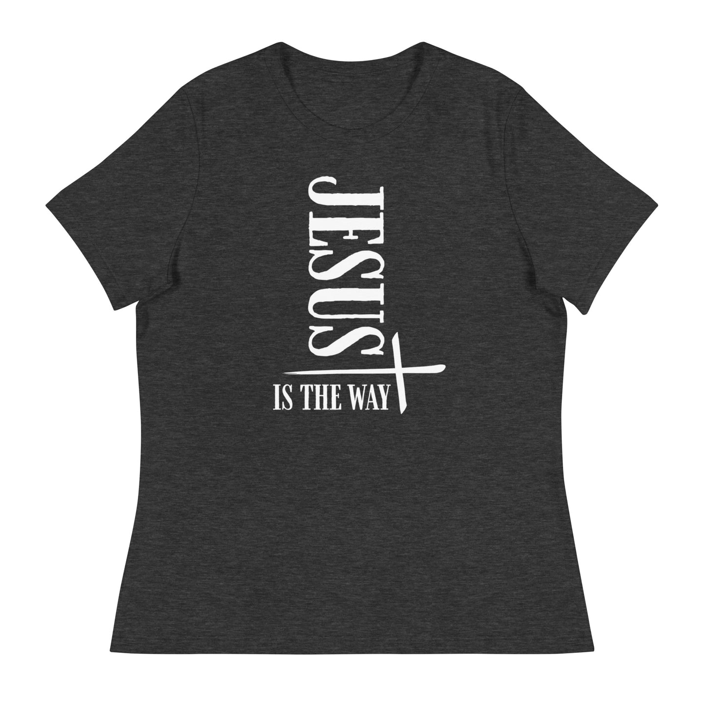 Jesus is the Way  - Women's Relaxed T-Shirt