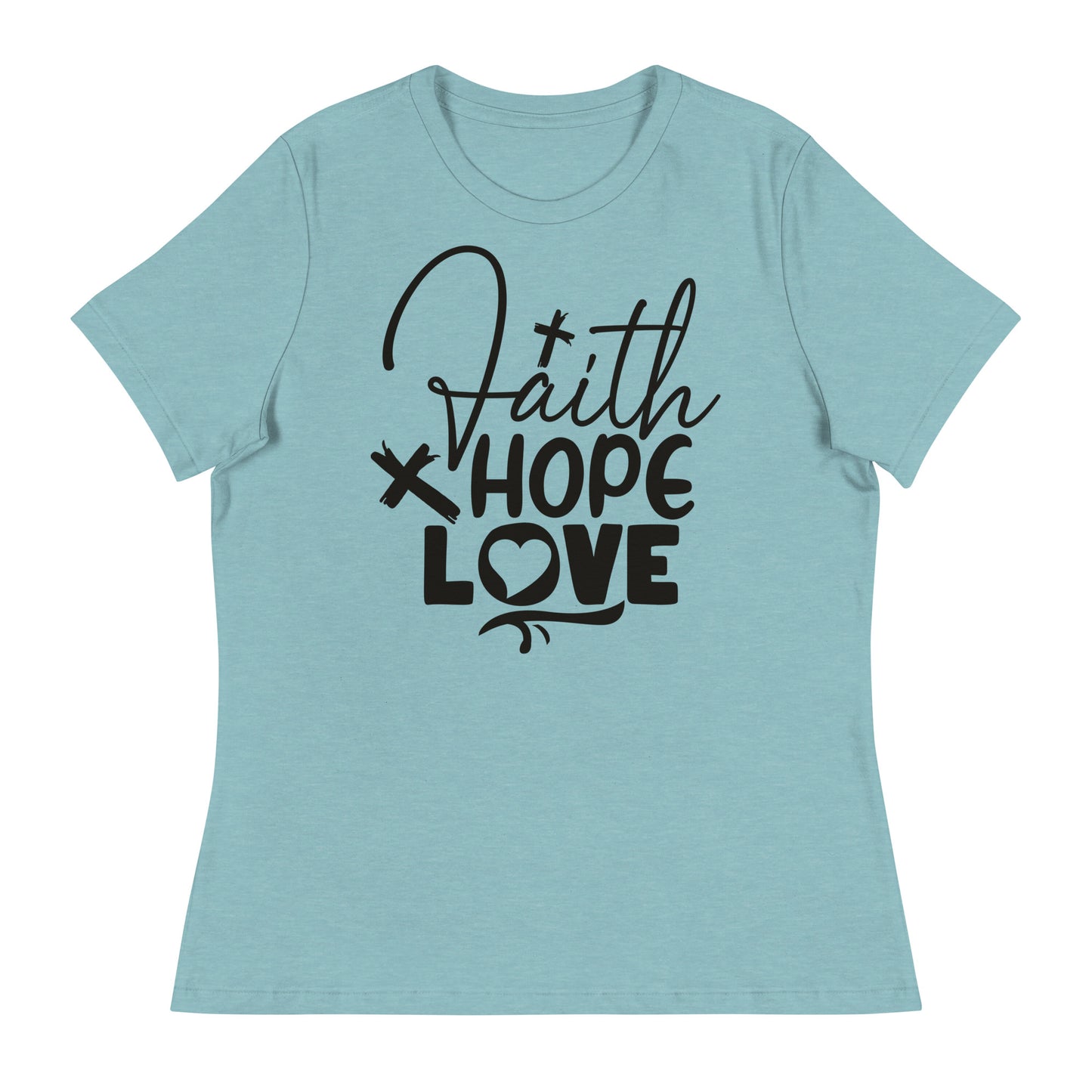 Faith, Hope, and Love (Black design) - Women's Relaxed T-Shirt