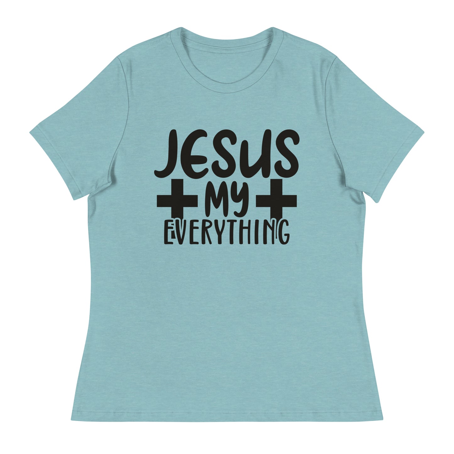 Jesus, My Everything (Black design)  - Women's Relaxed T-Shirt