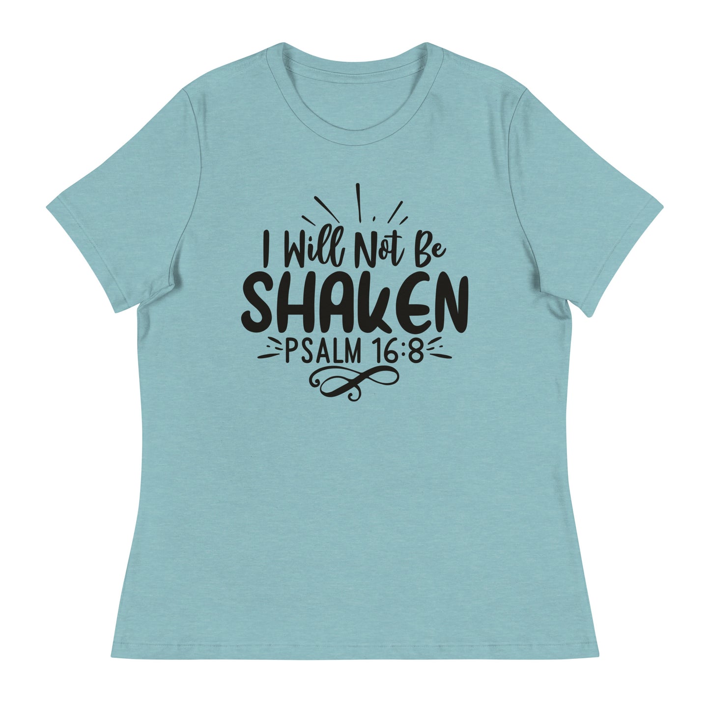 I Will Not Be Shaken (Black design)  - Women's Relaxed T-Shirt