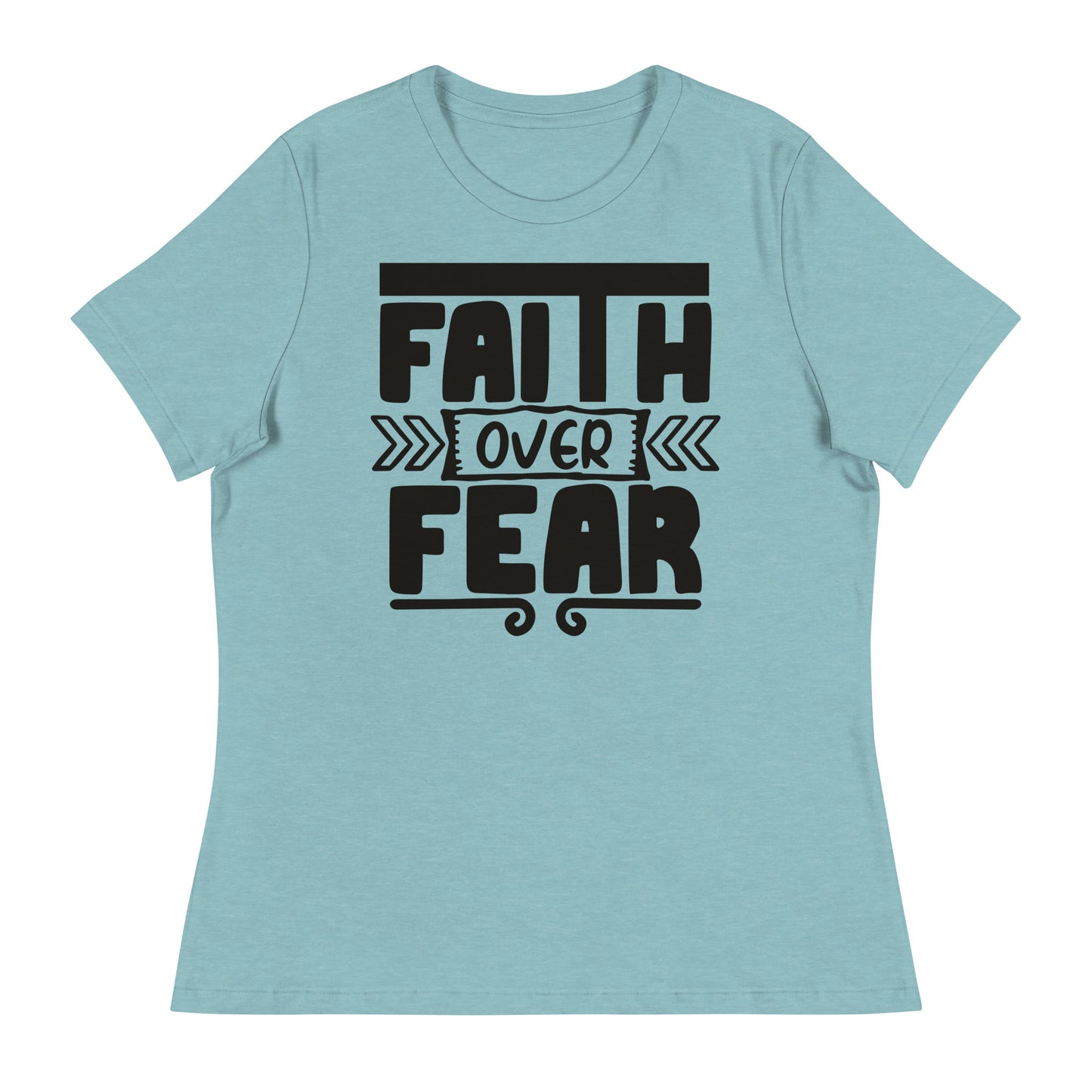 Faith Over Fear (Black design) - Women's Relaxed T-Shirt