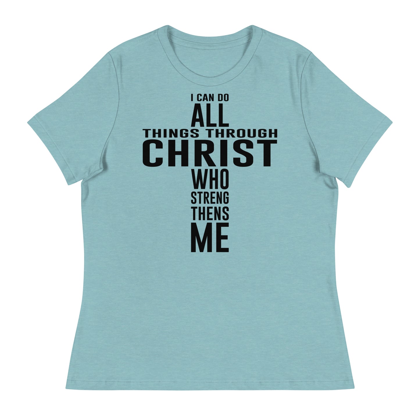 I can do all things (Black design) - Women's Relaxed T-Shirt