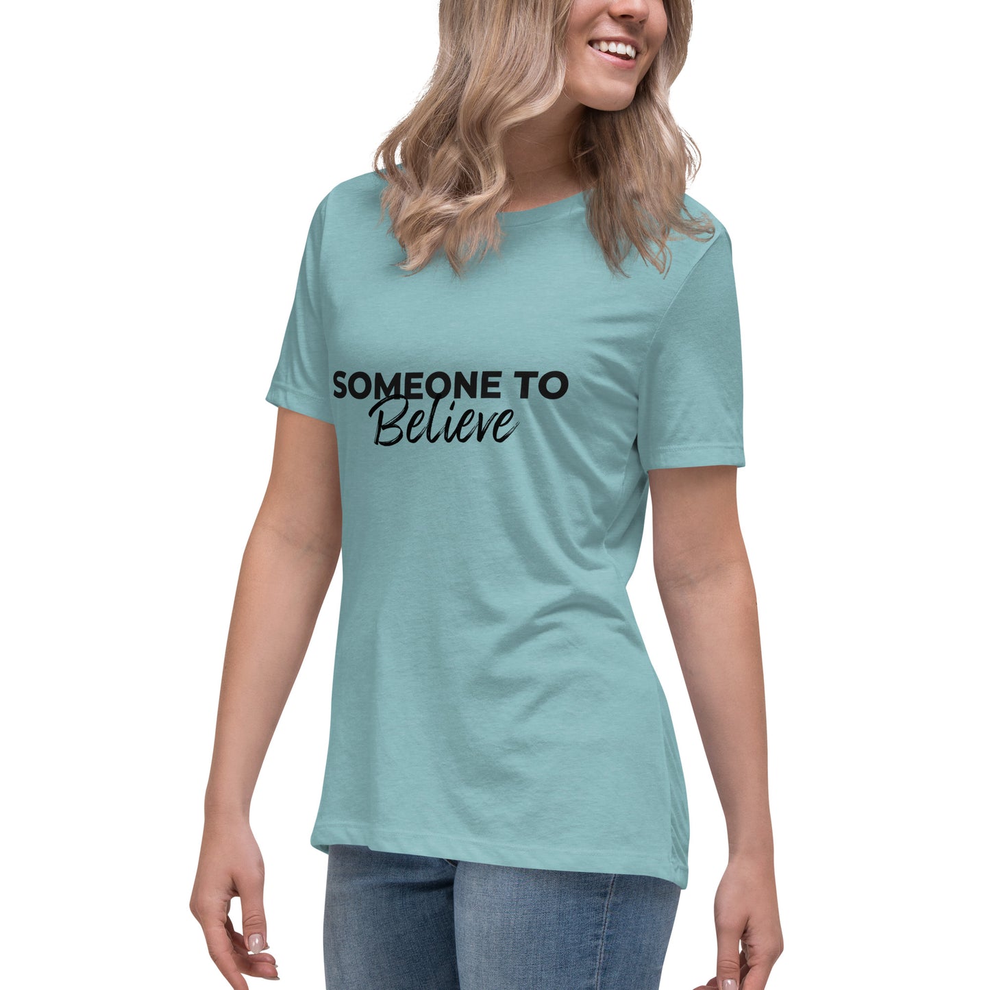 Someone to Believe - Women's Relaxed T-Shirt