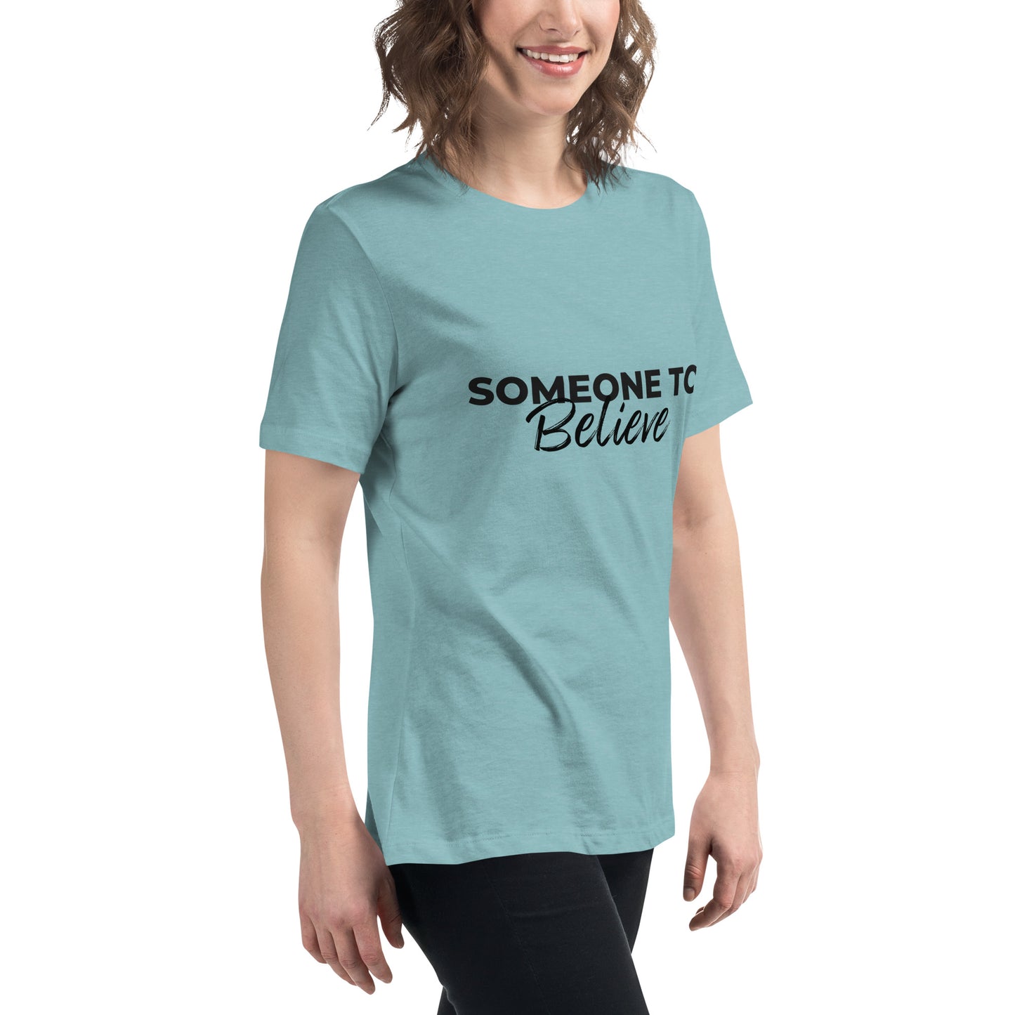 Someone to Believe - Women's Relaxed T-Shirt