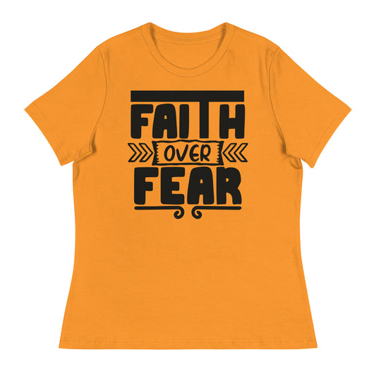 Faith Over Fear (Black design) - Women's Relaxed T-Shirt