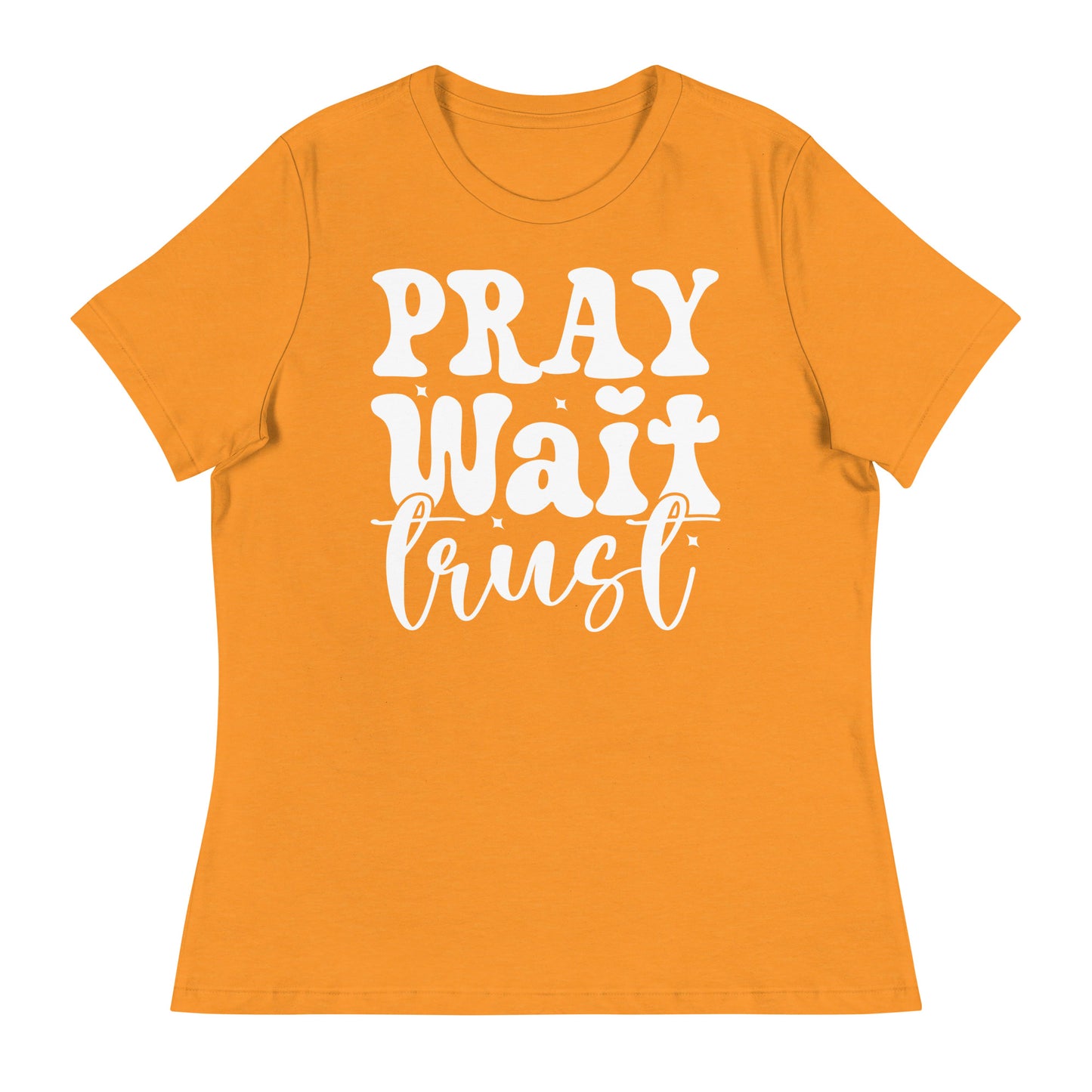 Pray, Wait, Trust (White design) - Women's Relaxed T-Shirt