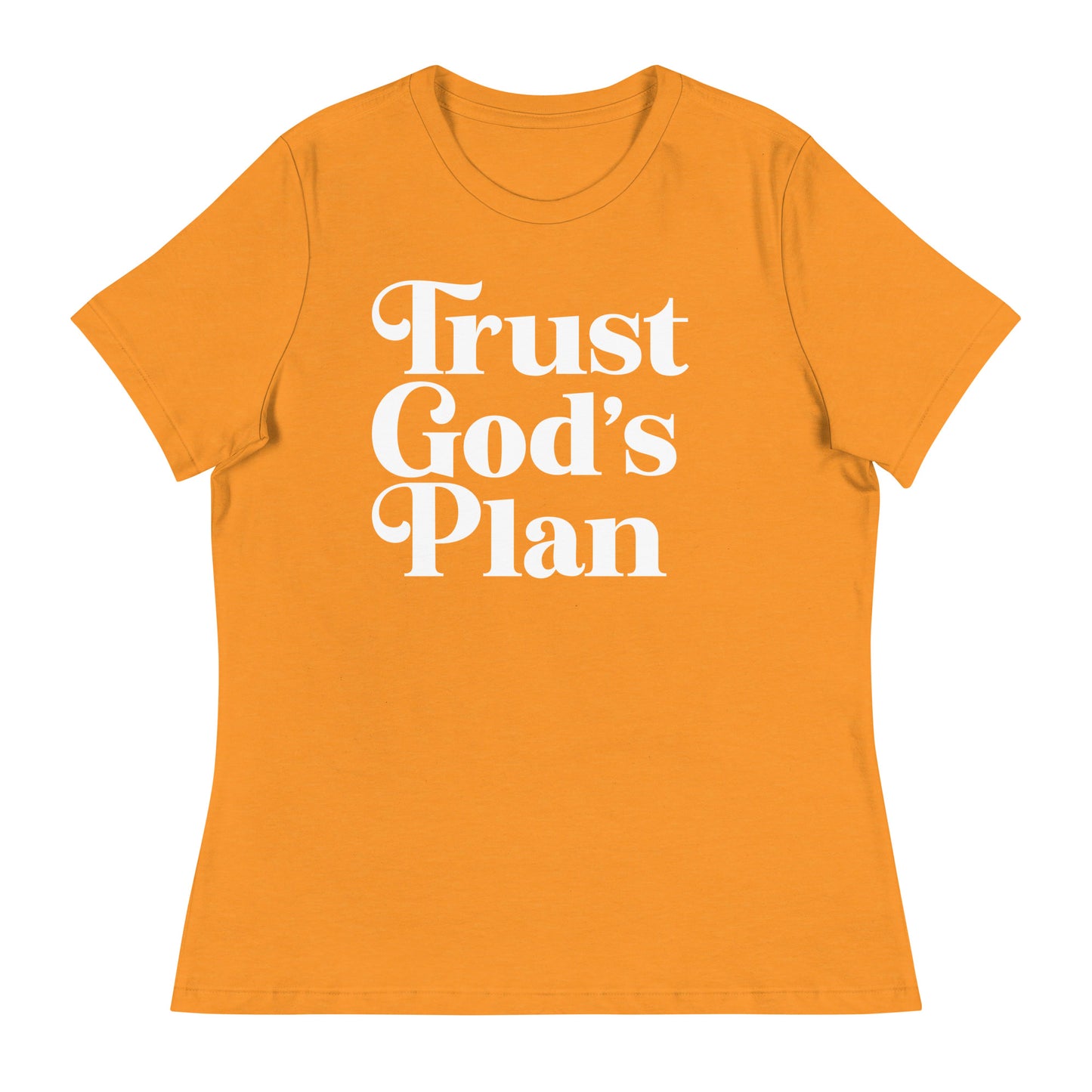 Trust God's Plan (White design) - Women's Relaxed T-Shirt