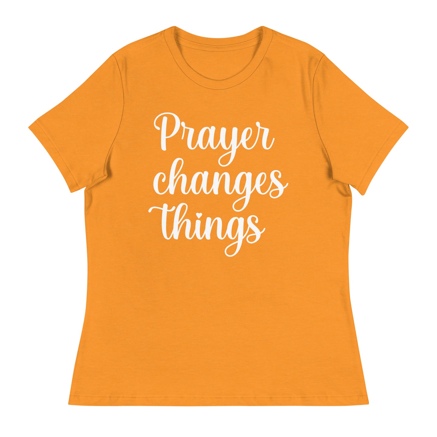 Prayer Changes Things (White design) - Women's Relaxed T-Shirt