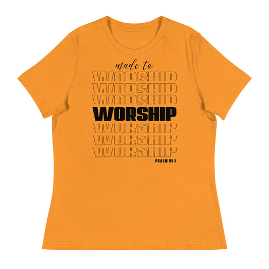 Made to Worship (Black design) - Women's Relaxed T-Shirt