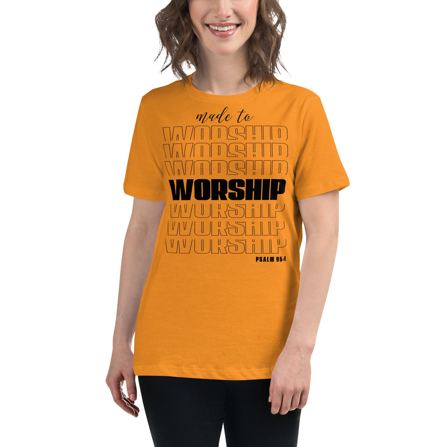 Made to Worship (Black design) - Women's Relaxed T-Shirt