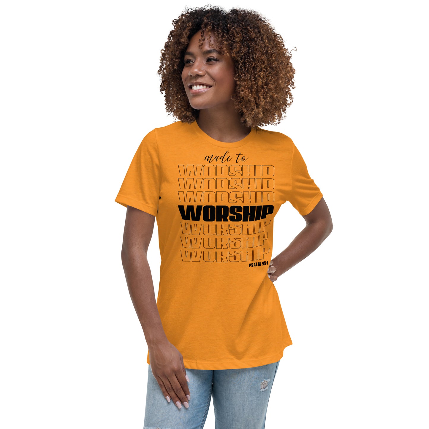 Made to Worship (Black design) - Women's Relaxed T-Shirt