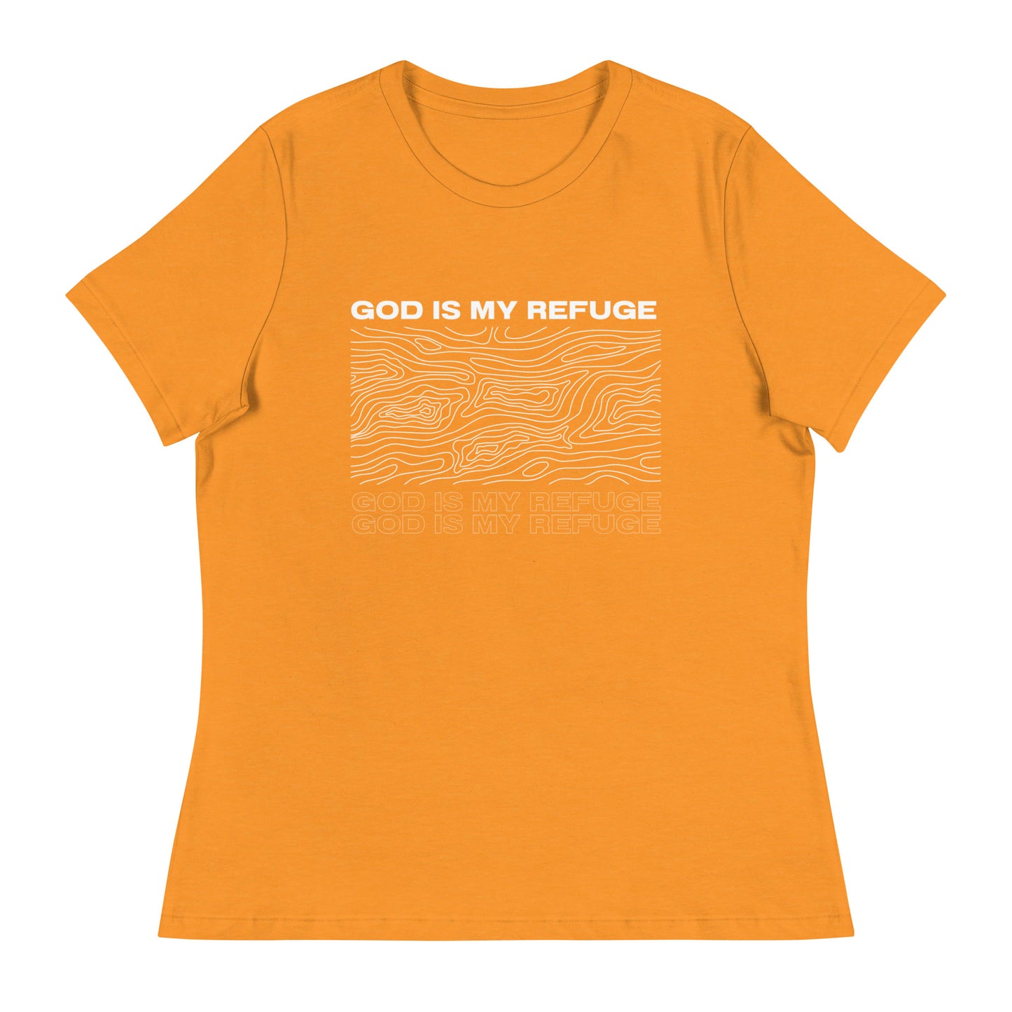 God is My Refuge - Women's Relaxed T-Shirt