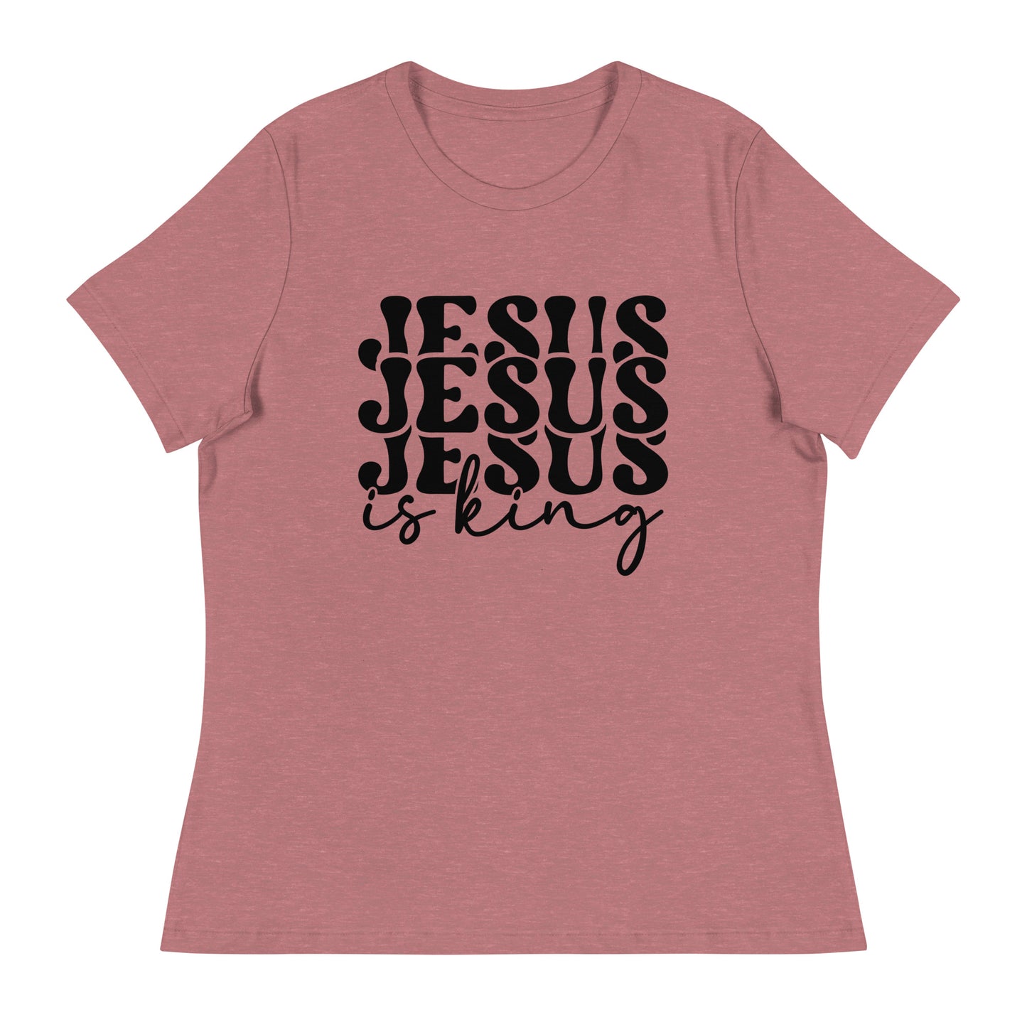 Jesus Is a King (Black design) - Women's Relaxed T-Shirt