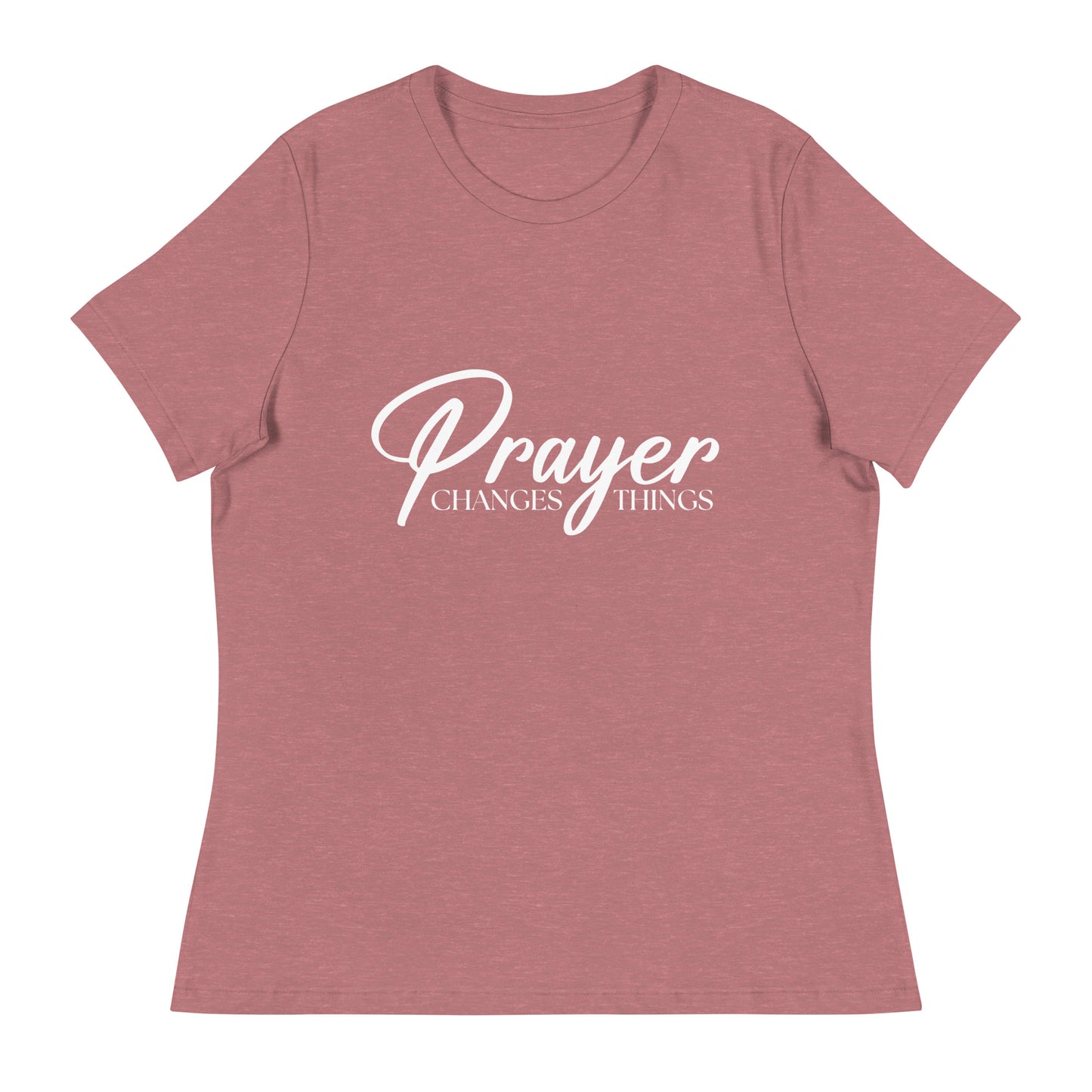 Prayer Changes Things (White design) - Women's Relaxed T-Shirt