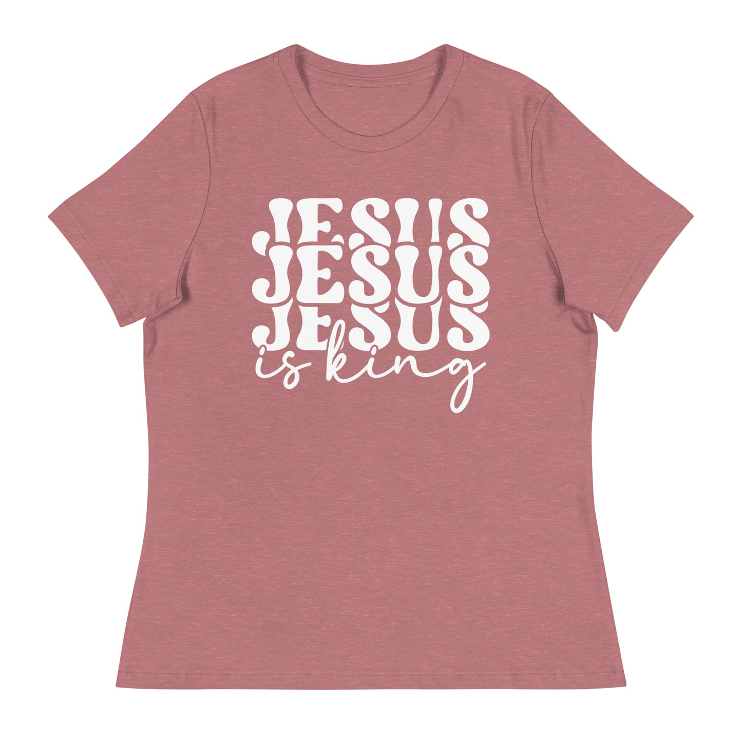 Jesus is King (White design) - Women's Relaxed T-Shirt