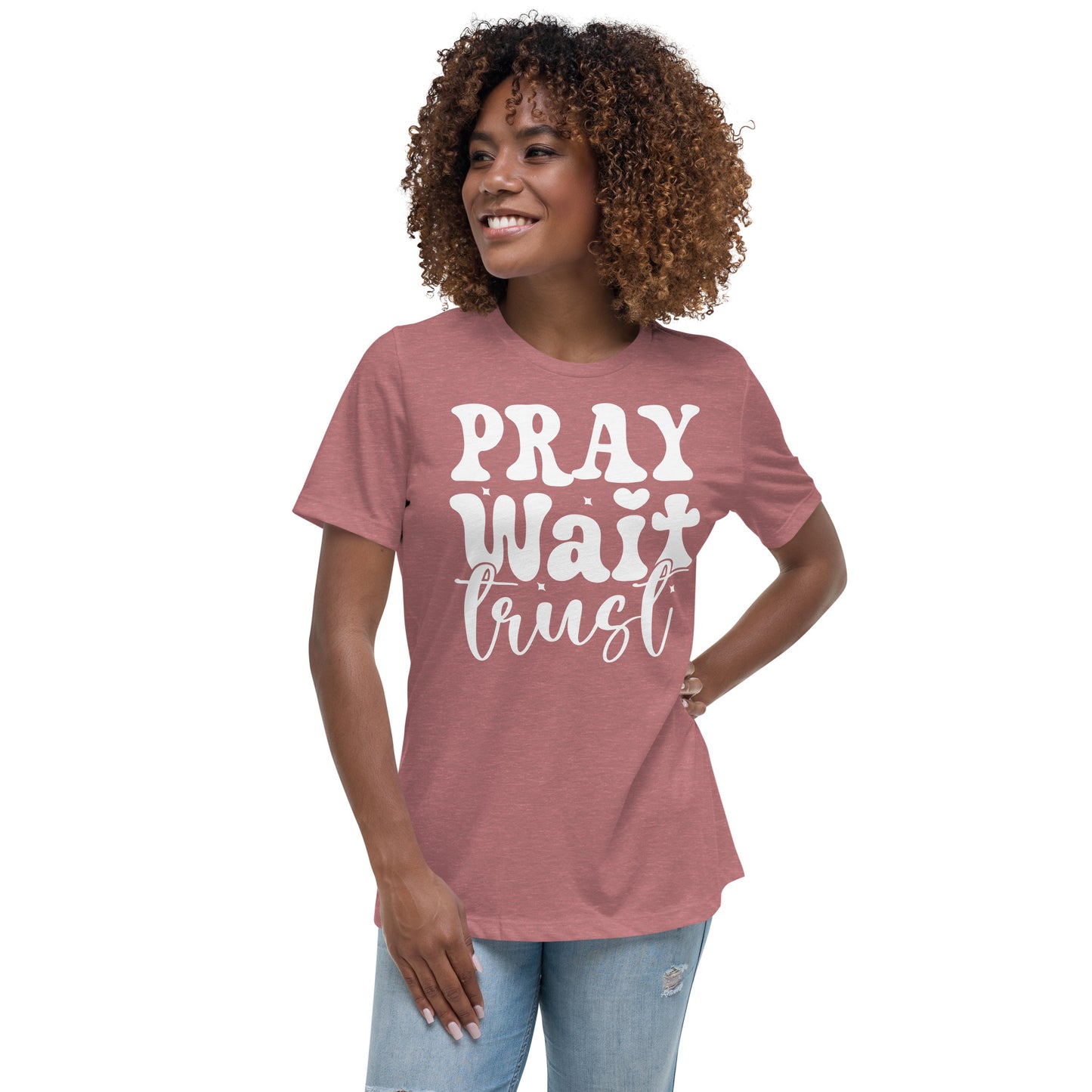 Pray, Wait, Trust (White design) - Women's Relaxed T-Shirt