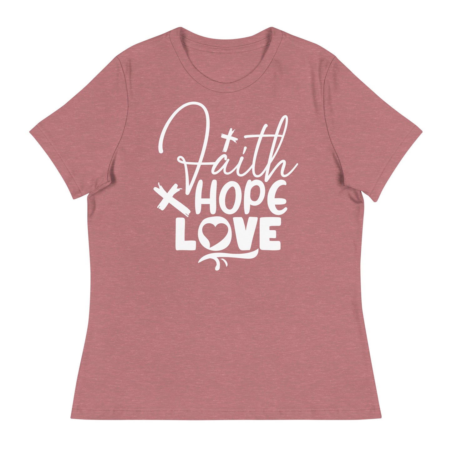 Faith, Hope, and Love (White design) - Women's Relaxed T-Shirt