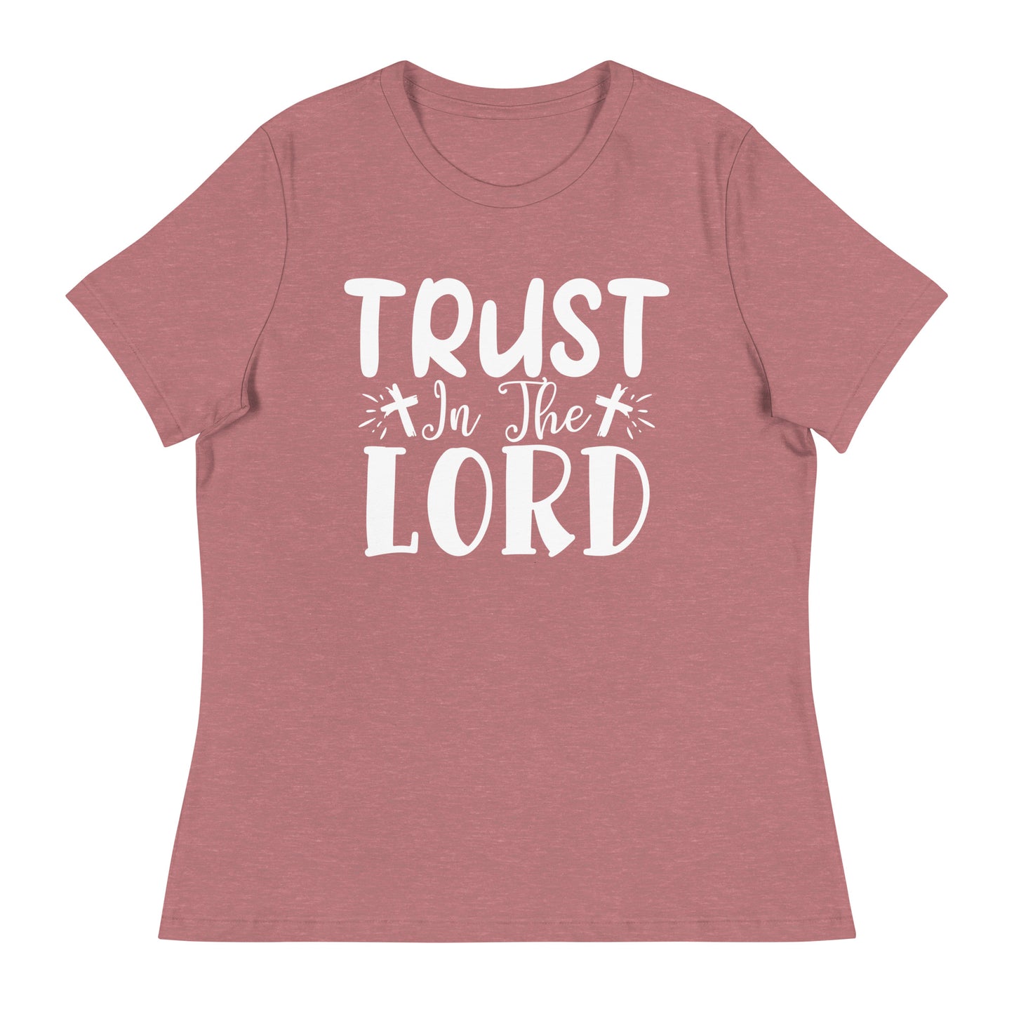 Trust in the Lord (White design) -  Women's Relaxed T-Shirt